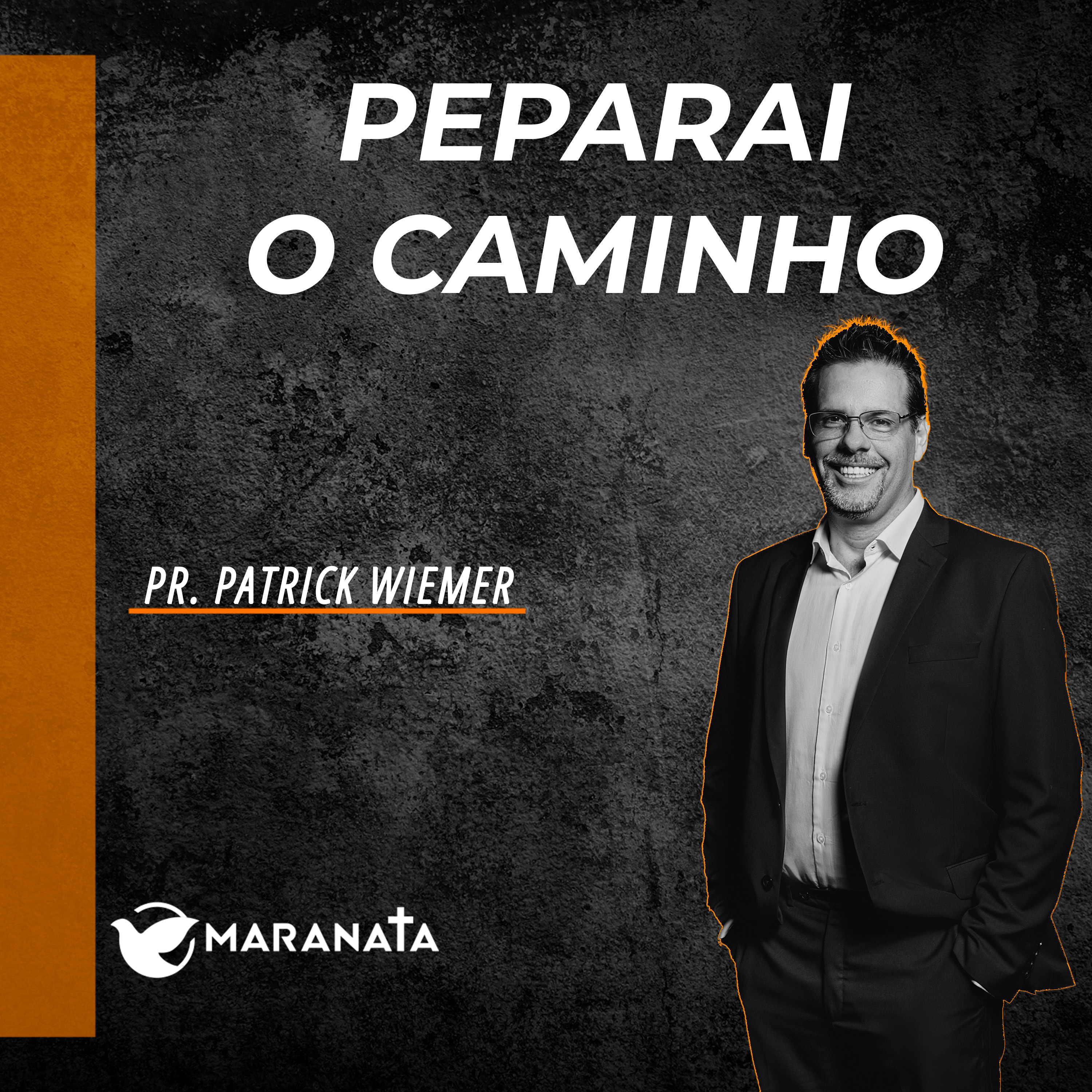 Preparai o caminho - Pr. Patrick Wiemer