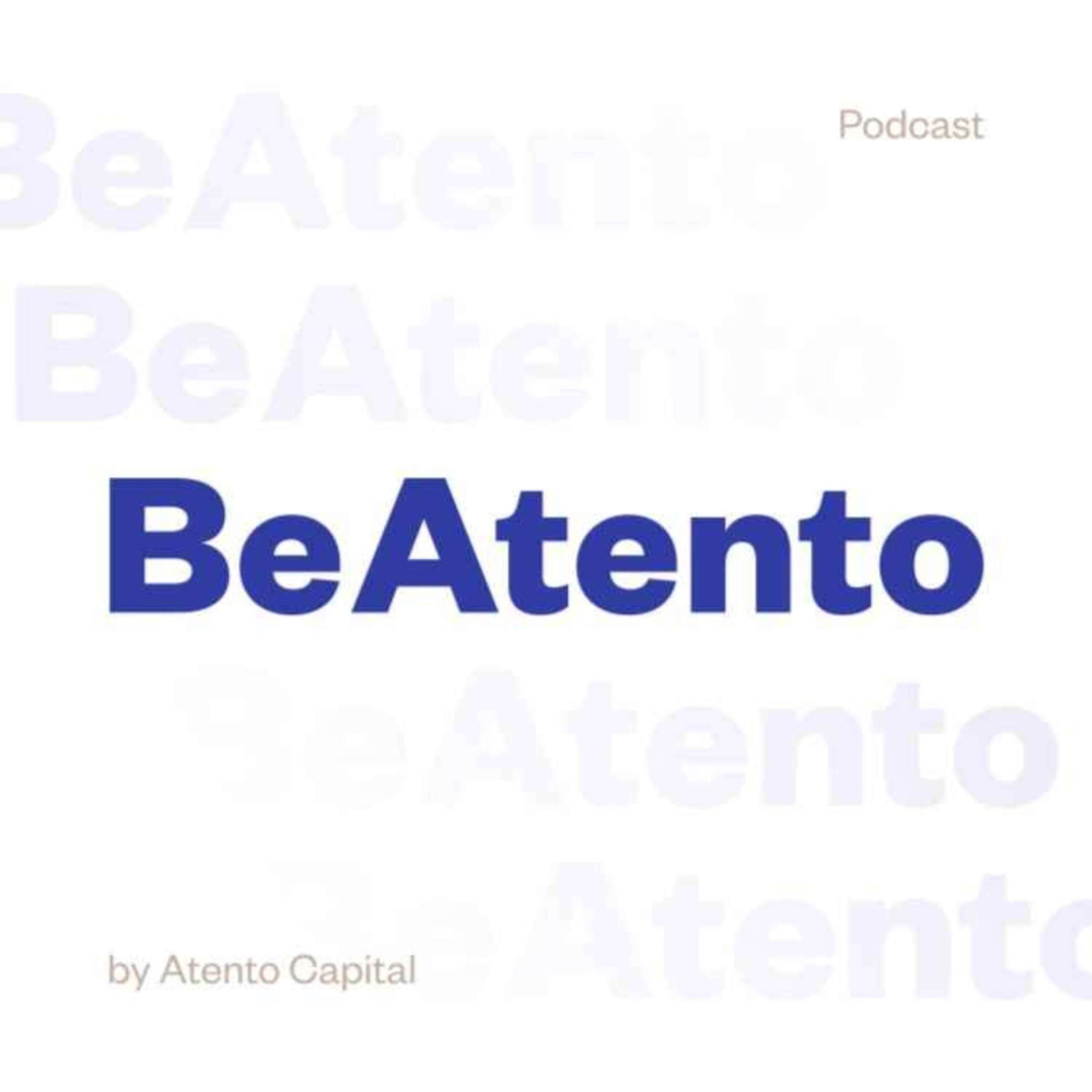 Artwork for podcast The Be Atento Podcast