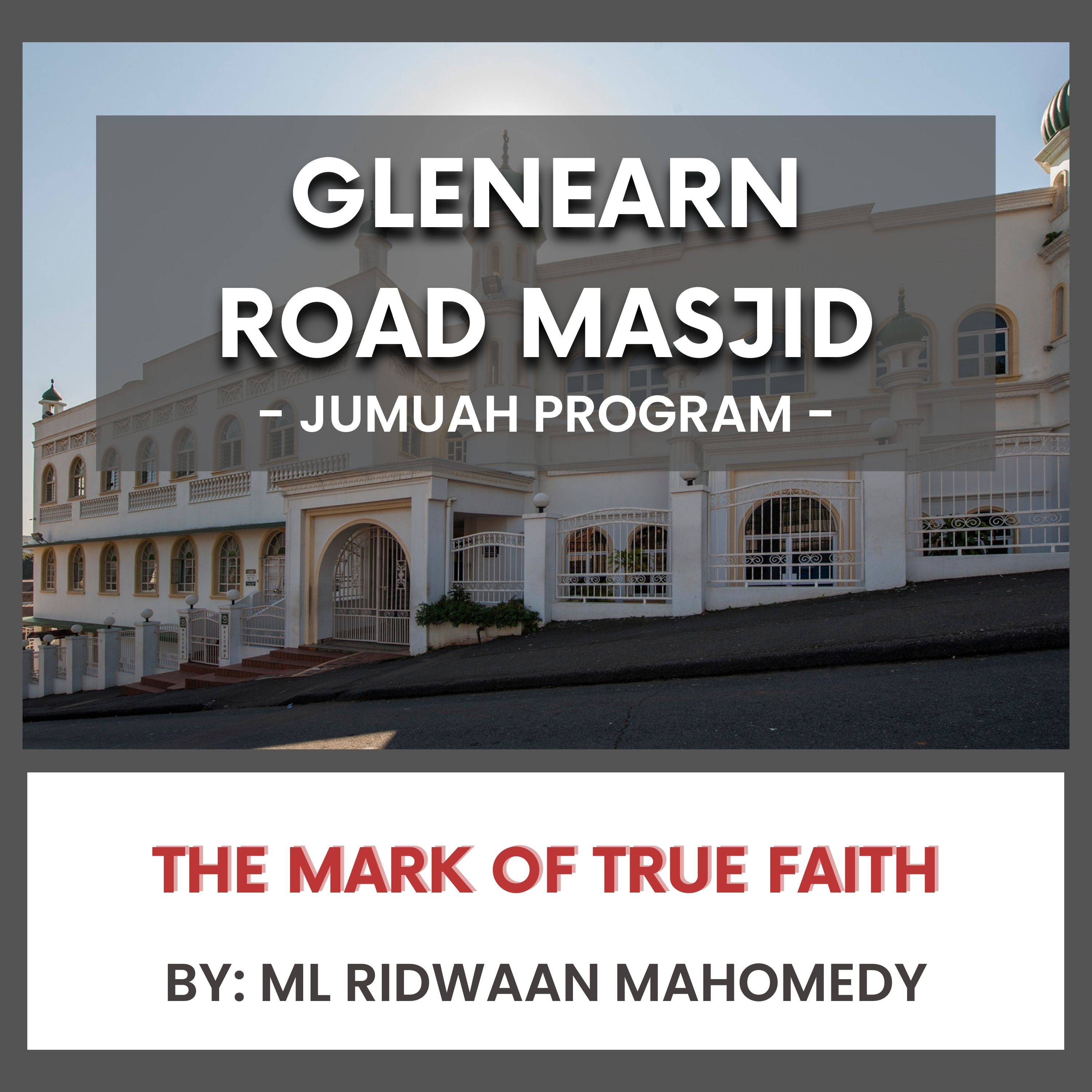 05/12/25 The mark of true faith by ML RIDWAWAN MAHOMEDY episode artwork