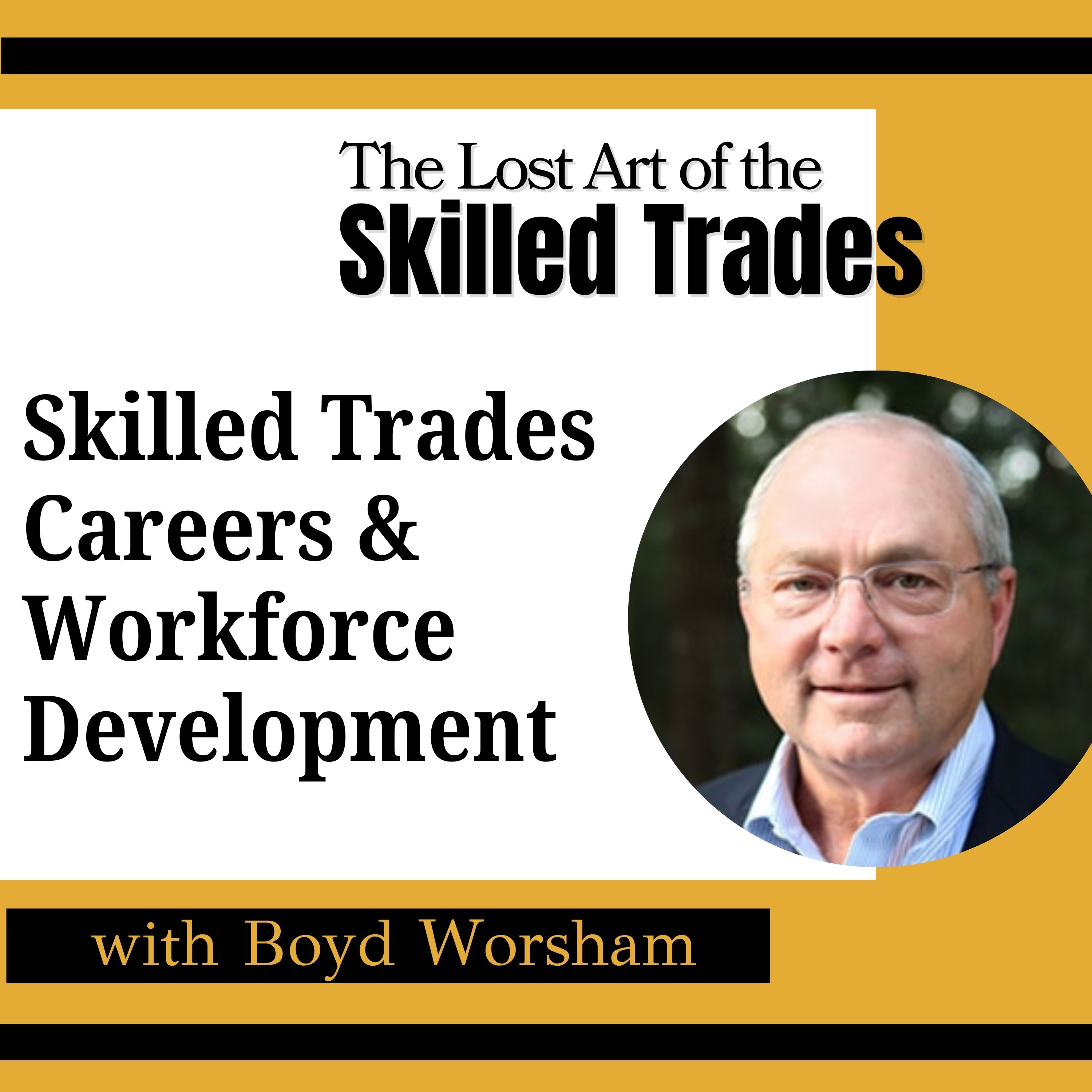 The Lost Art Of the Skilled Trades