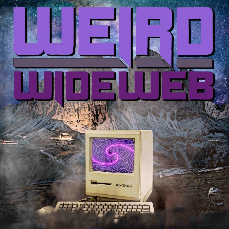 Artwork for podcast Weird Wide Web