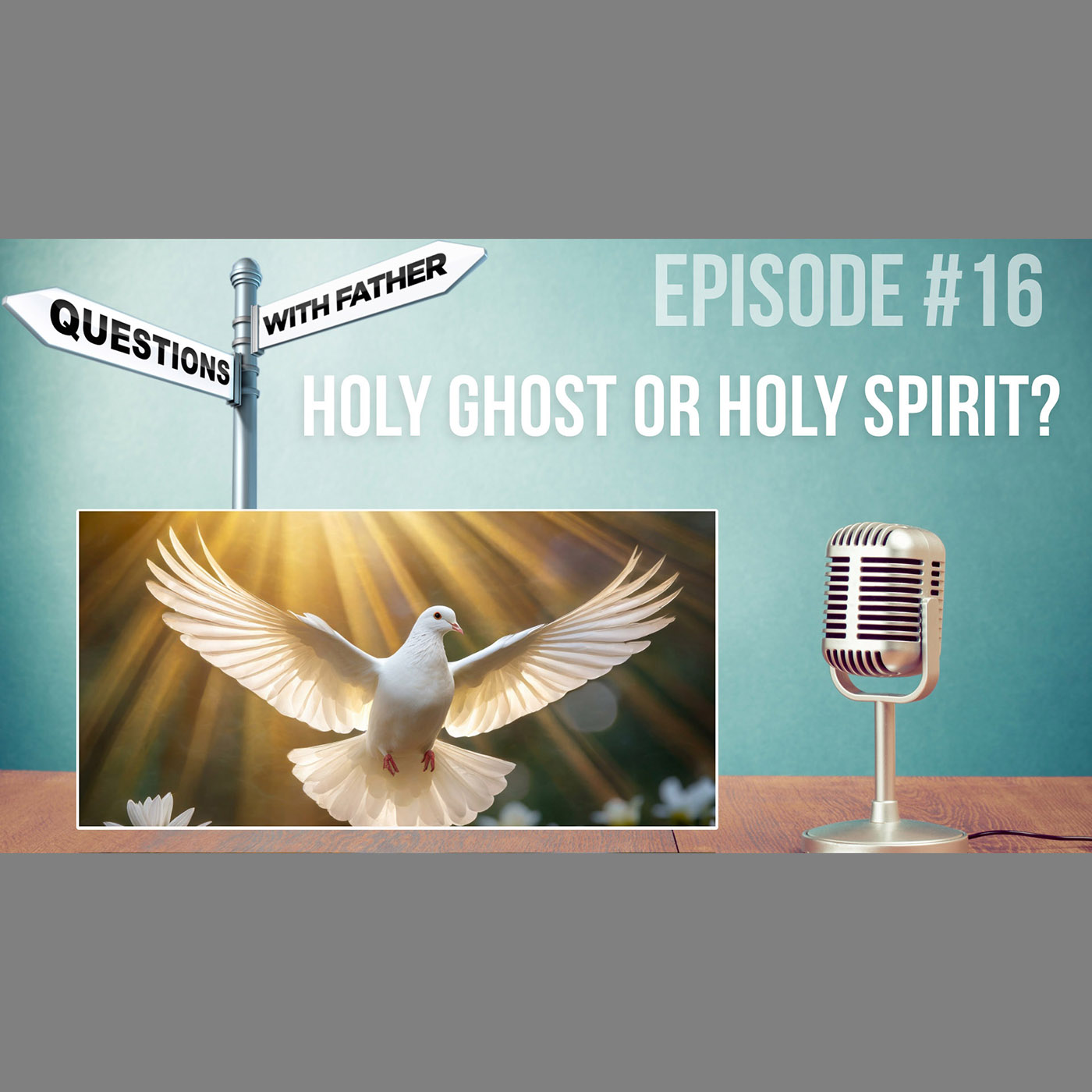 Holy "Ghost" or Holy "Spirit"? - Questions with Father #16 - Fr. Robinson