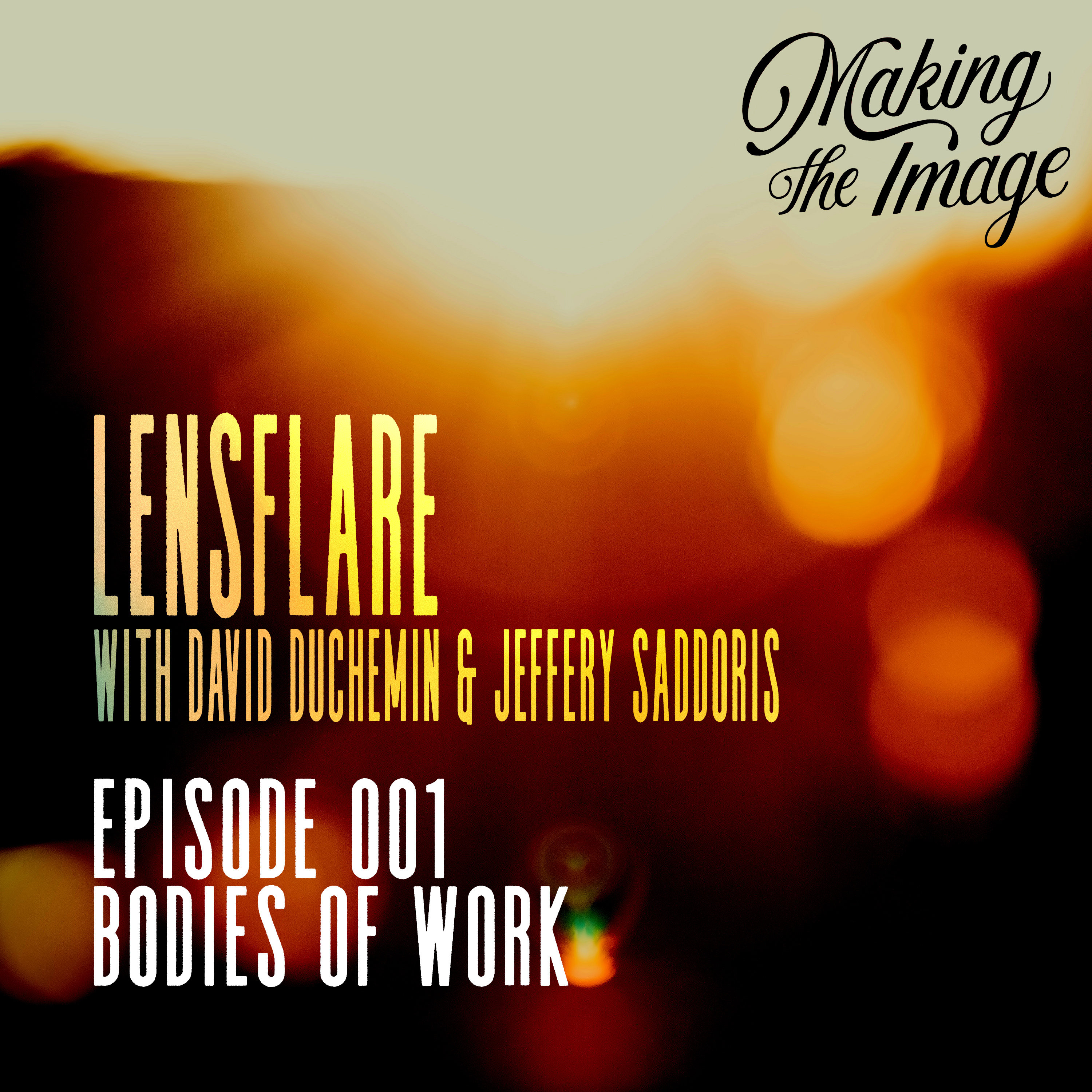 Lensflare (w/David duChemin): Bodies of Work episode artwork