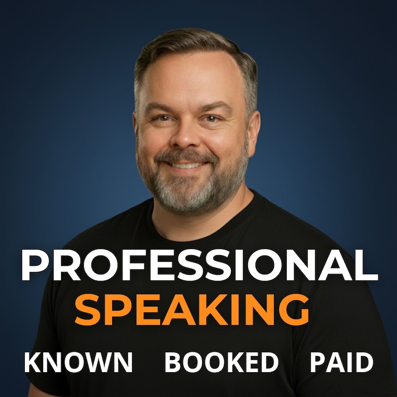 Artwork for podcast Professional Speaking: Known. Booked. Paid.