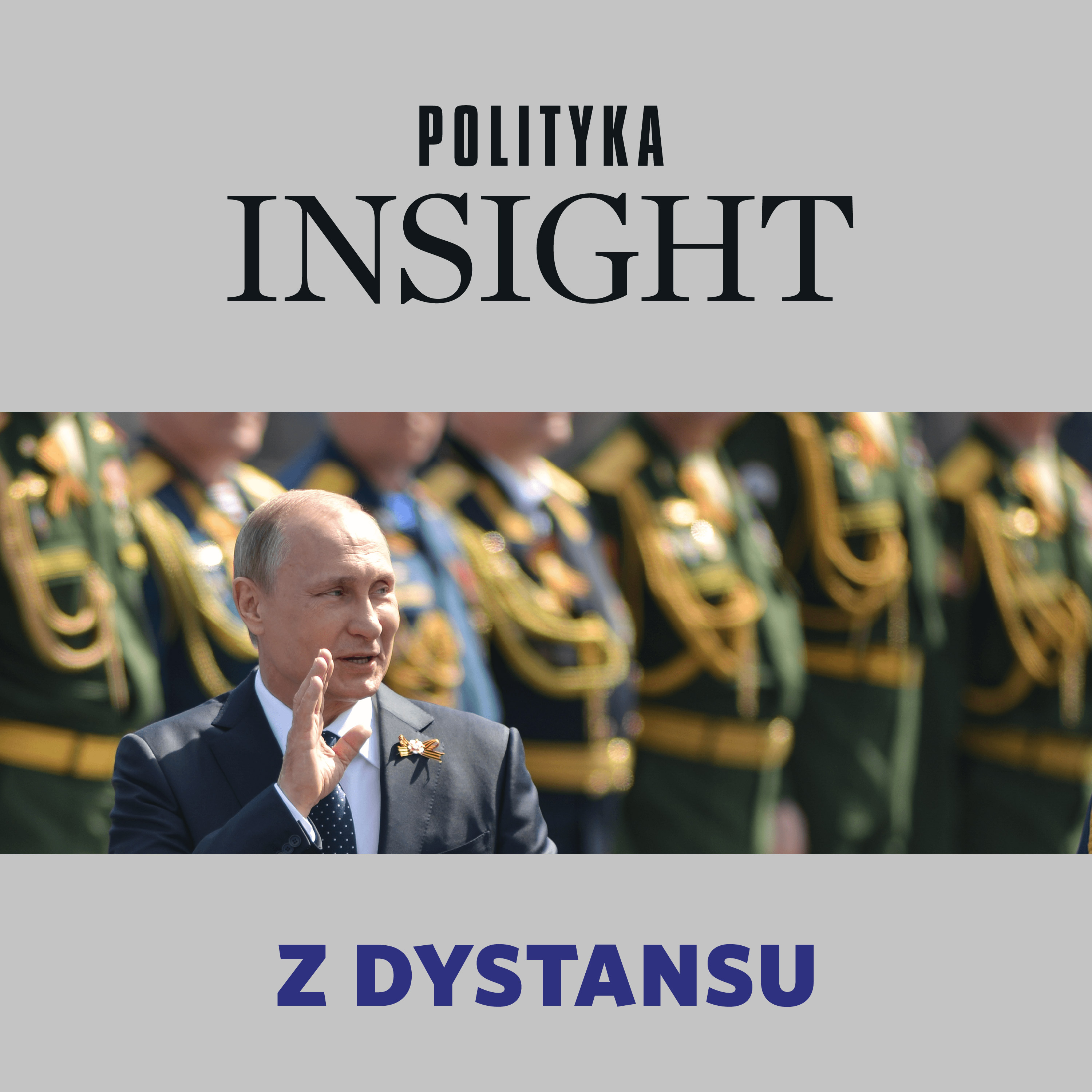 Co powie Putin? | Z dystansu