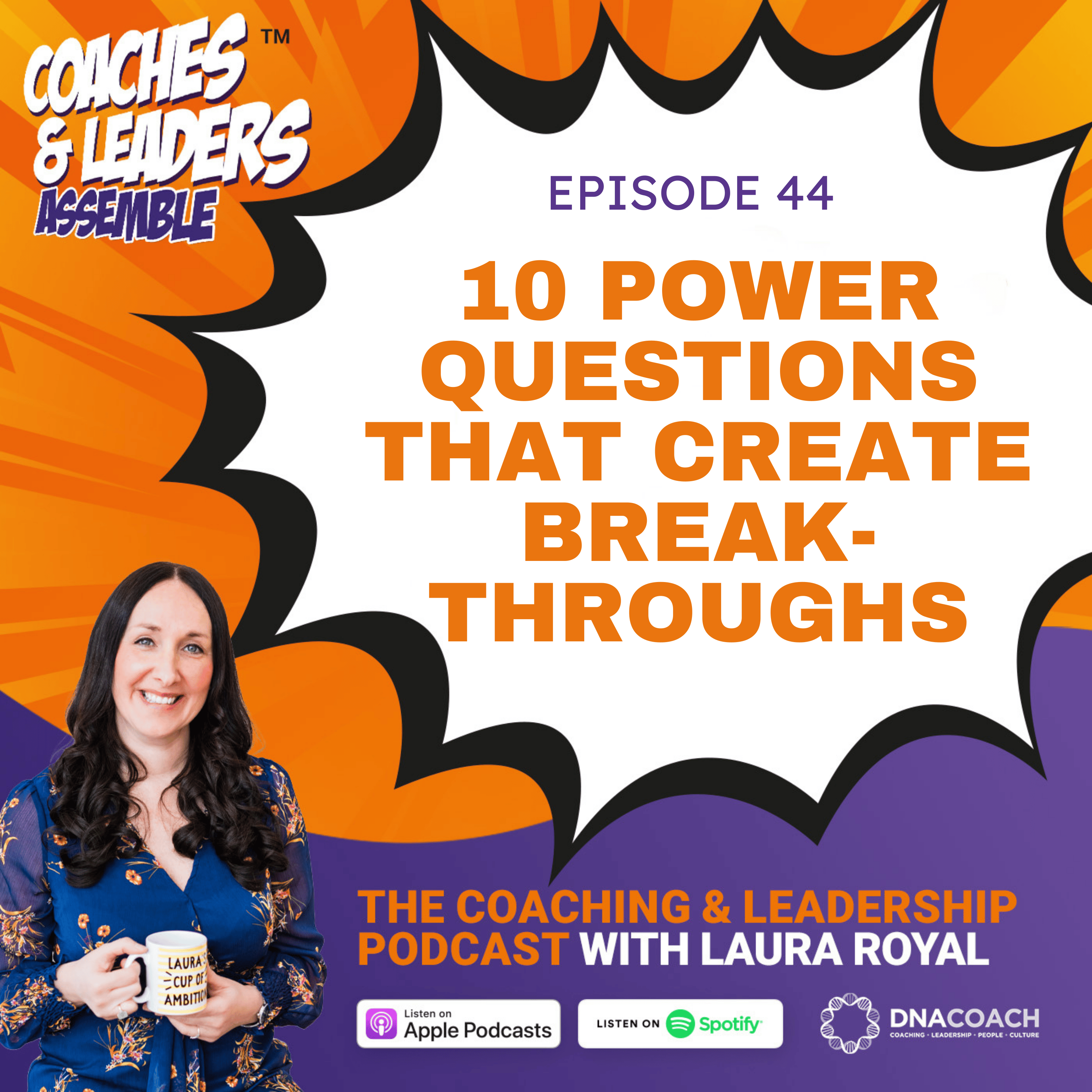 Coaches & Leaders Assemble: The Coaching and Leadership Podcast