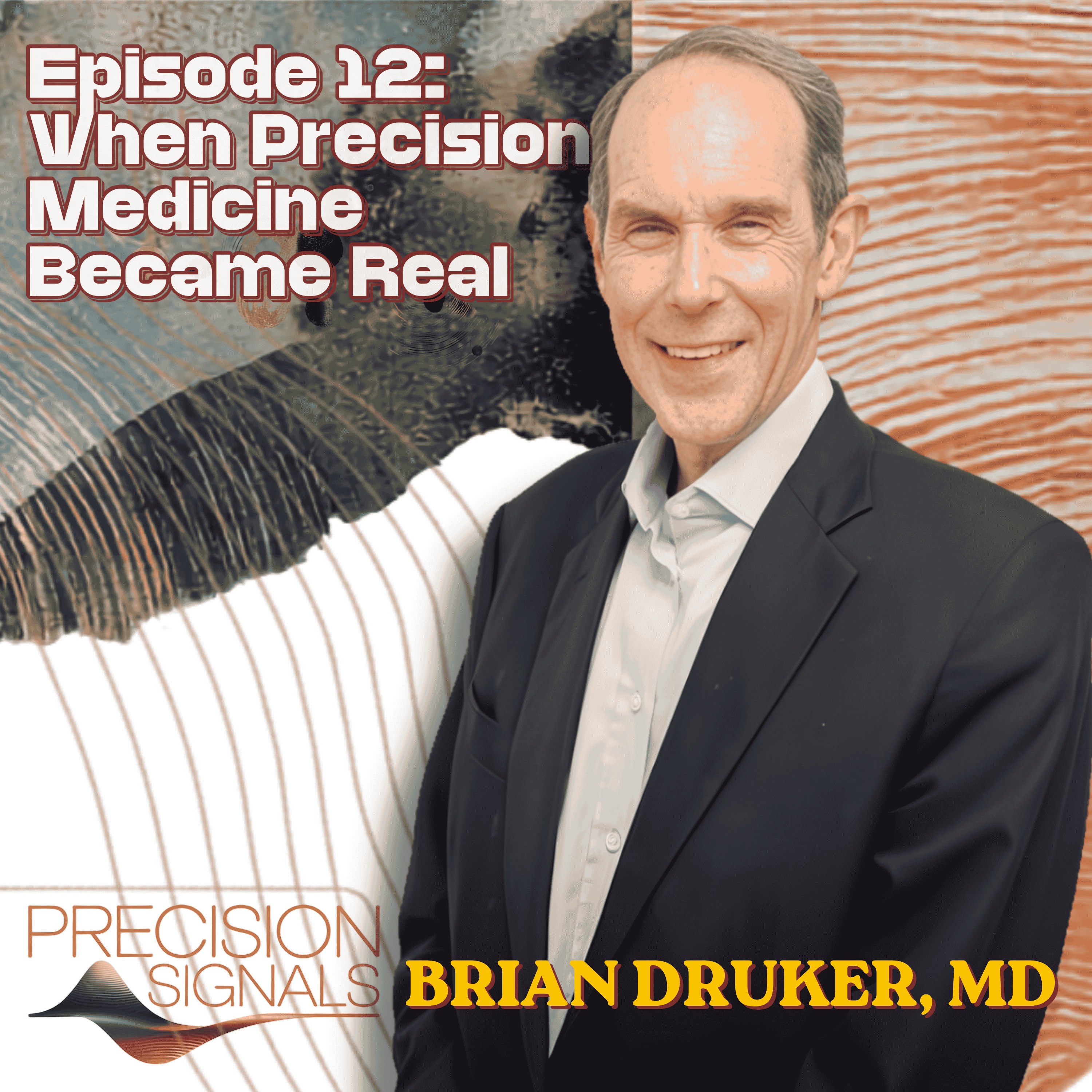 Dr. Brian Druker on Gleevec, Precision Oncology, and the Future of Cancer Research episode artwork