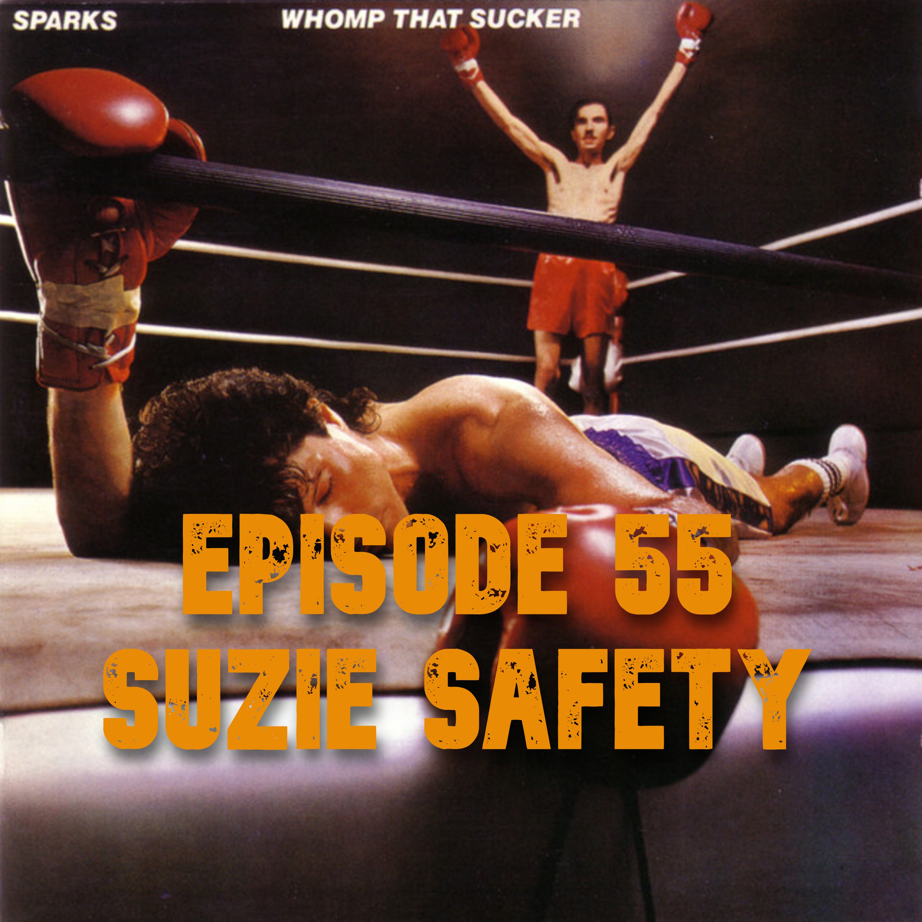 055: Sparks - Whomp That Sucker (1981) - Suzie Safety