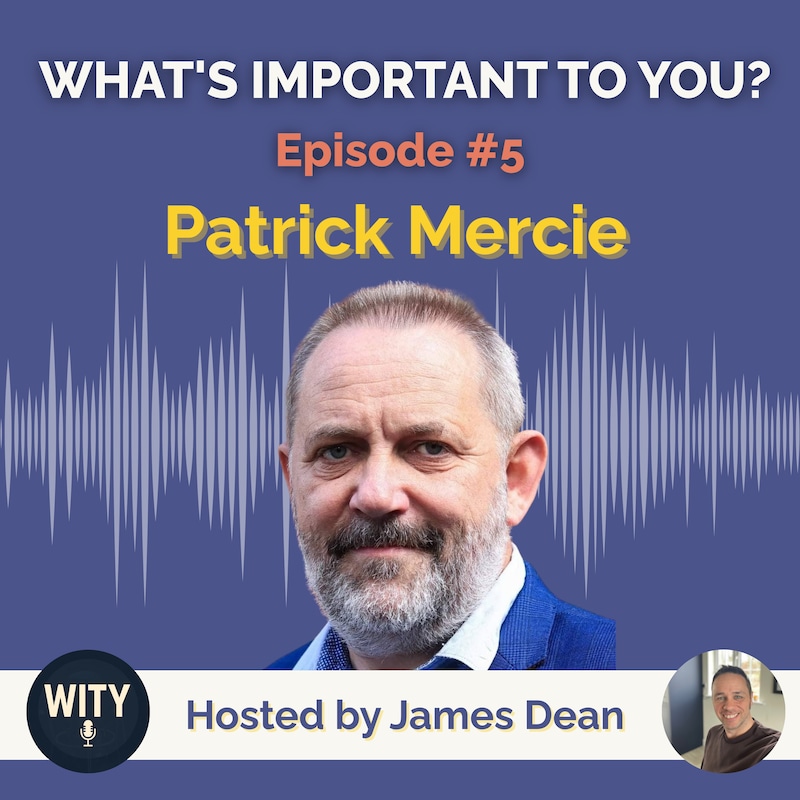 Artwork for podcast What's Important To You?