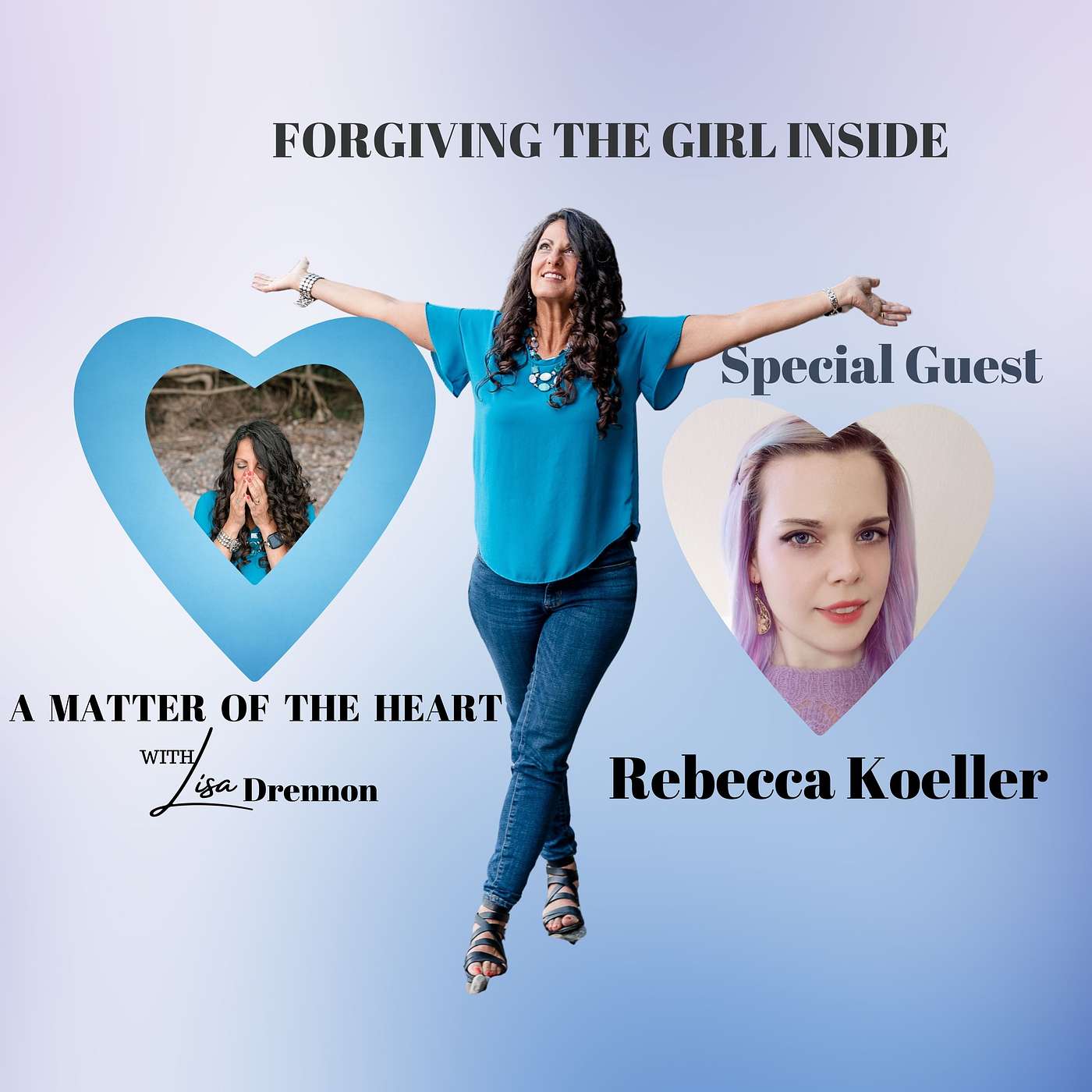 Forgiving the Girl Inside: A Matter of the Heart