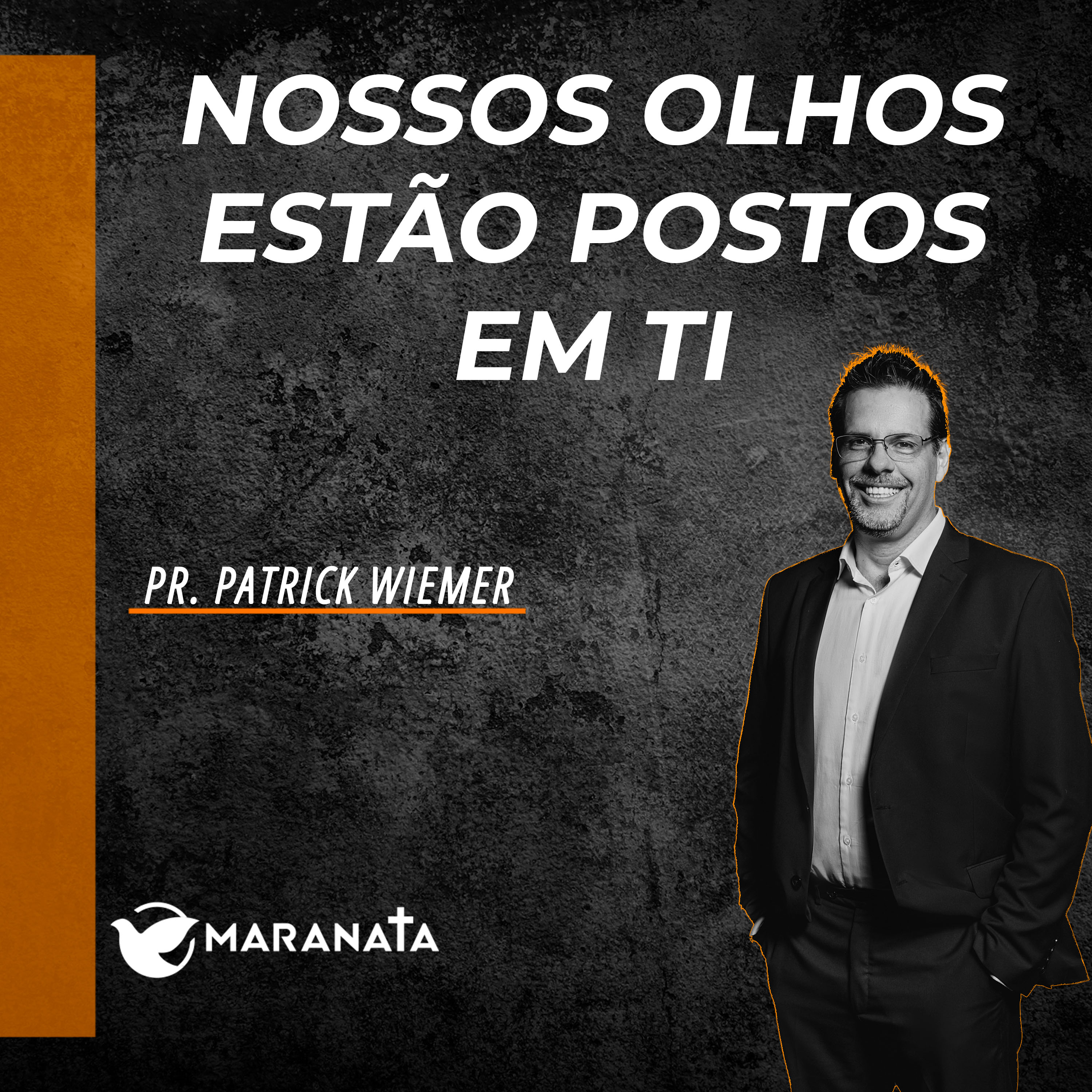 Nosso olhos estão postos em ti - Pr. Patrick Wiemer episode artwork