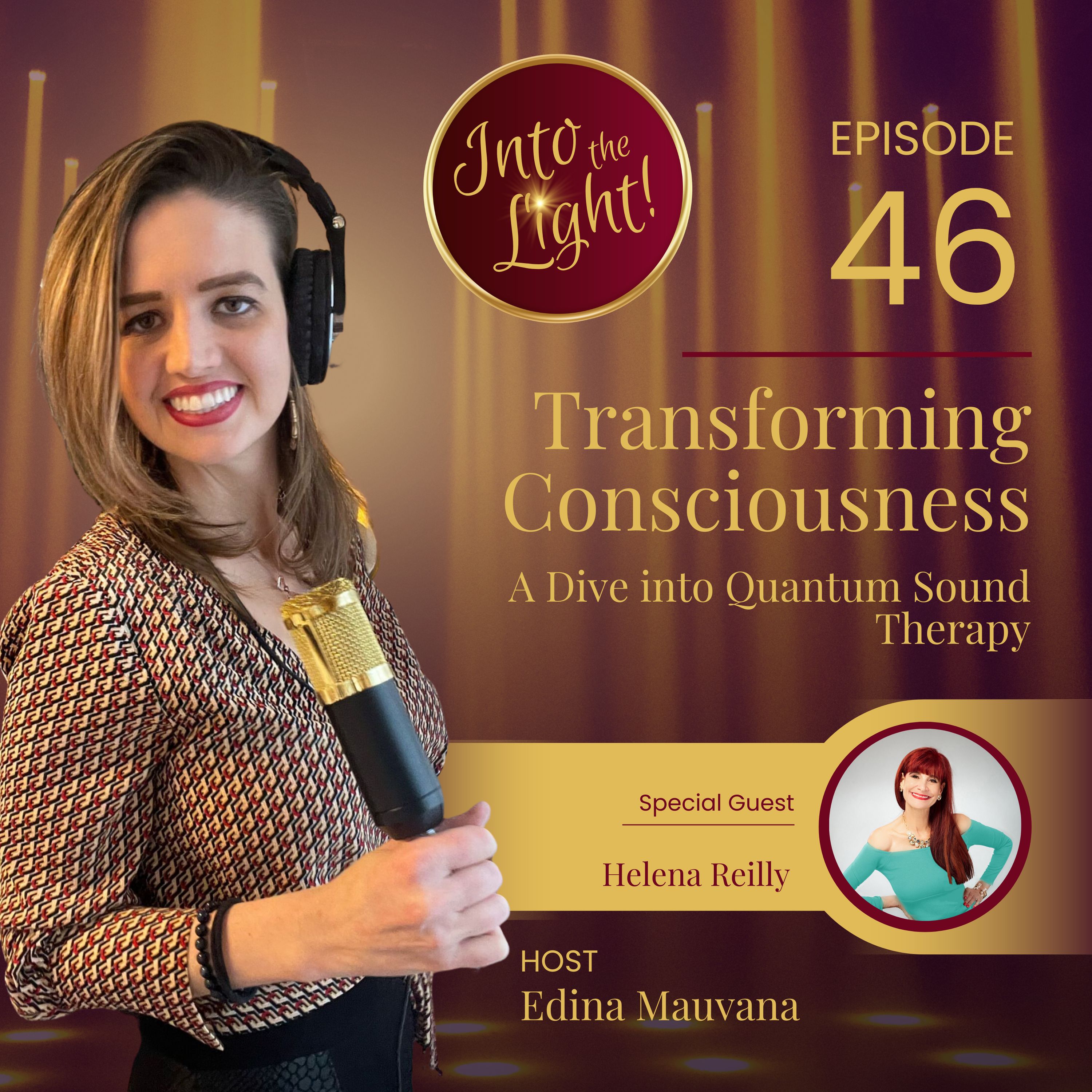 Into the Light! with Edina Mauvana