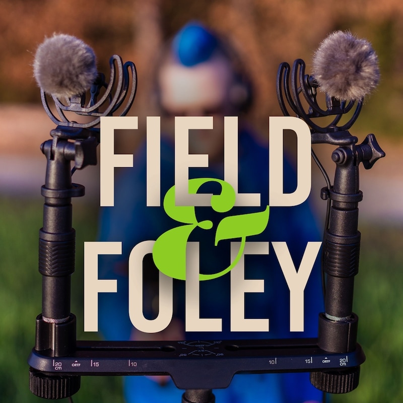 Artwork for podcast Field & Foley