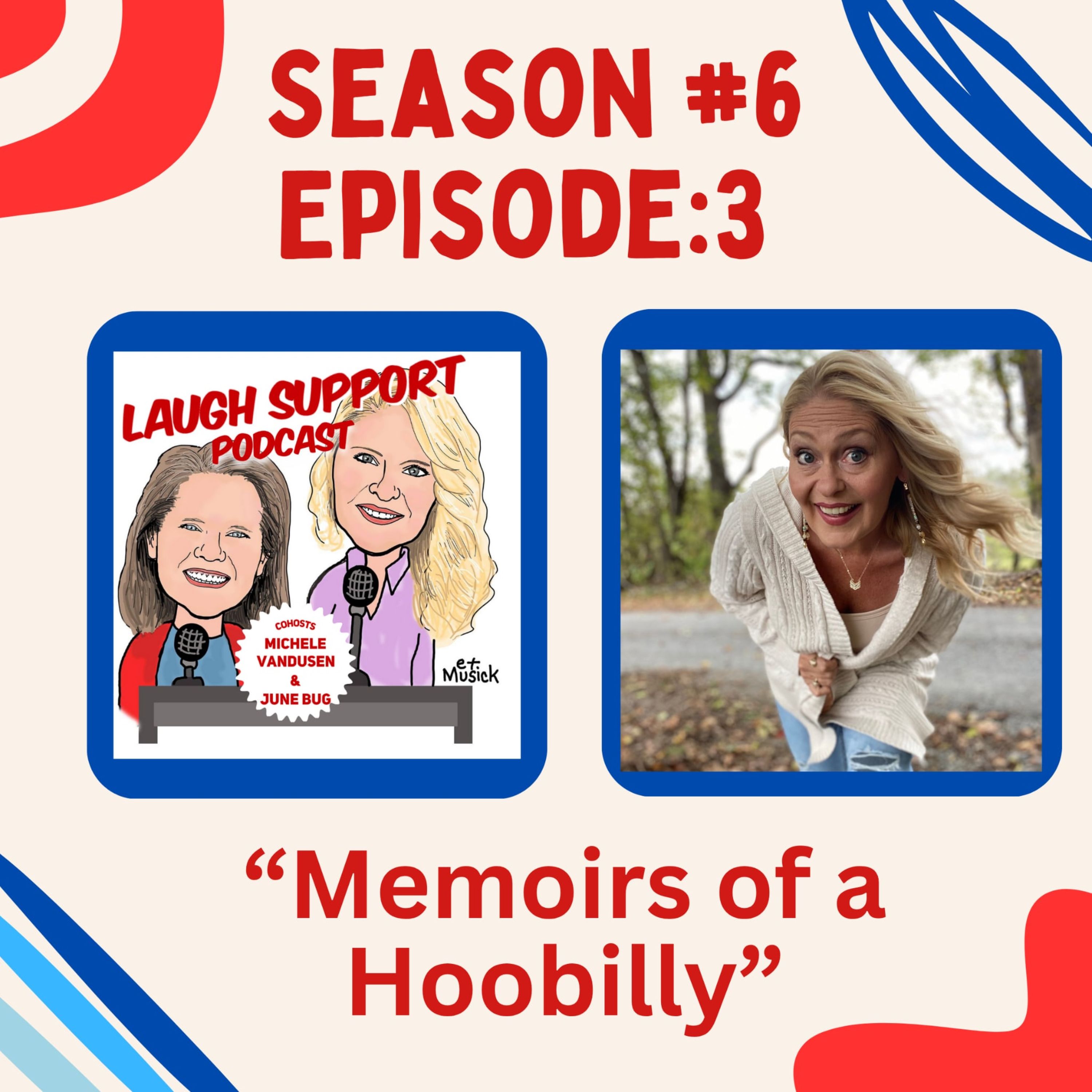 Season 6 Episode 3: “Memoirs of a Hoobilly” episode artwork