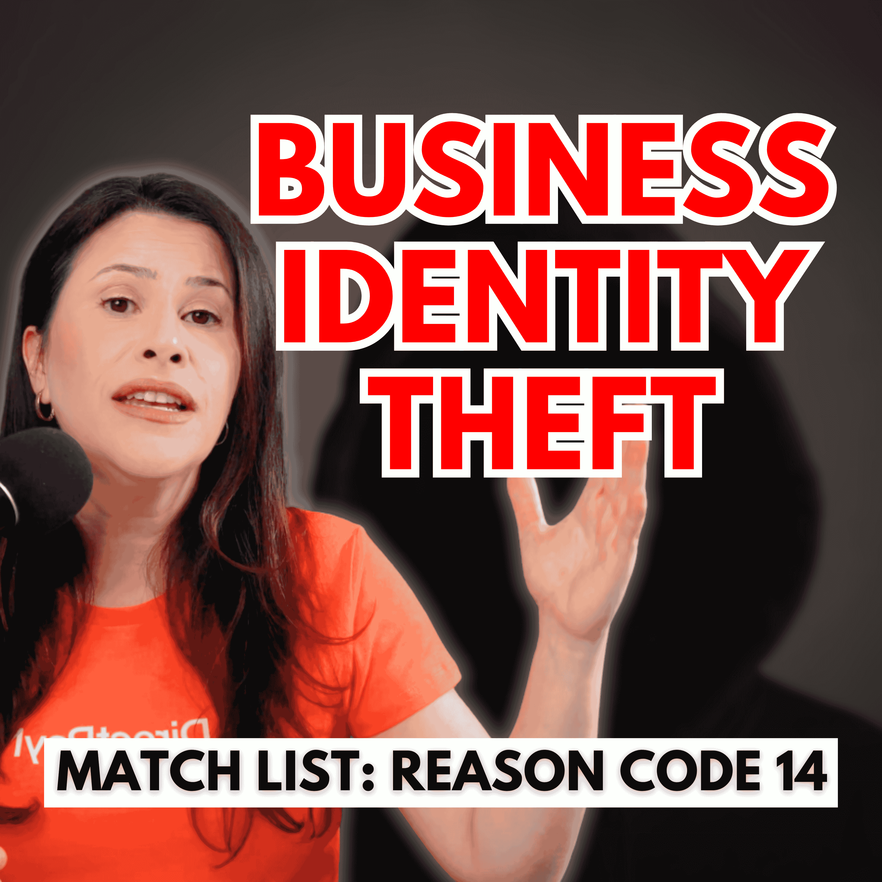 #226 Business Identity Theft and the MATCH List (What Merchants Should Know)