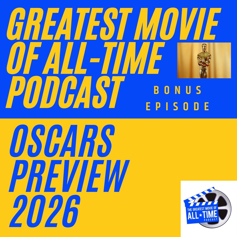 Artwork for podcast Greatest Movie Of All-Time