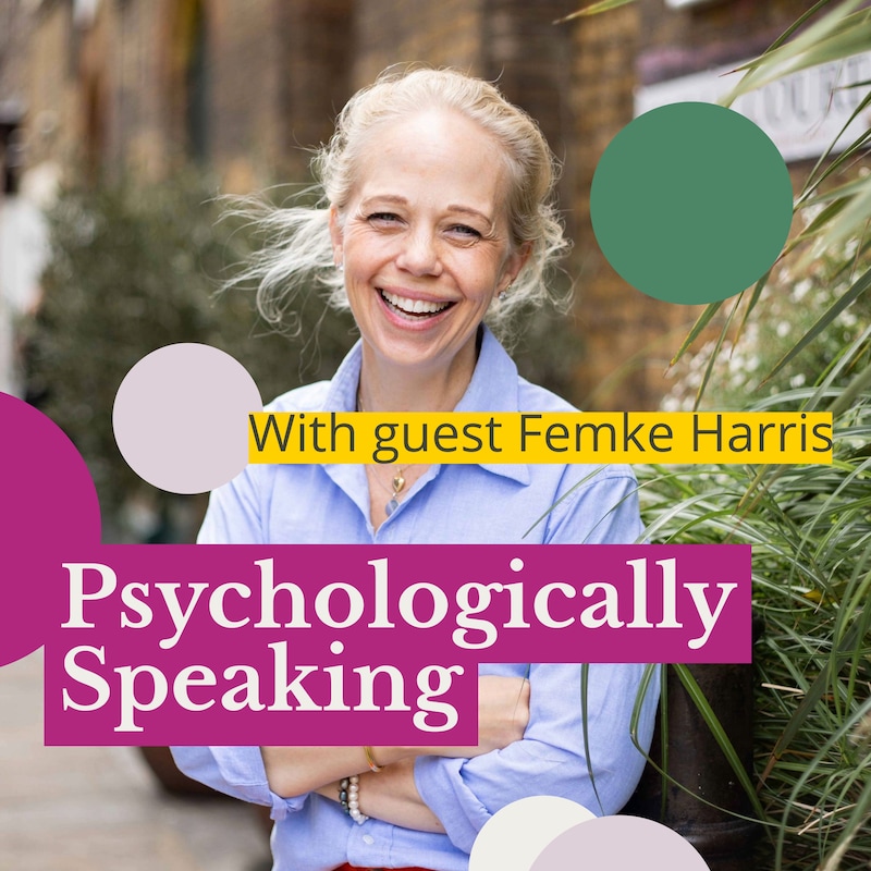 Artwork for podcast Psychologically Speaking with Leila Ainge