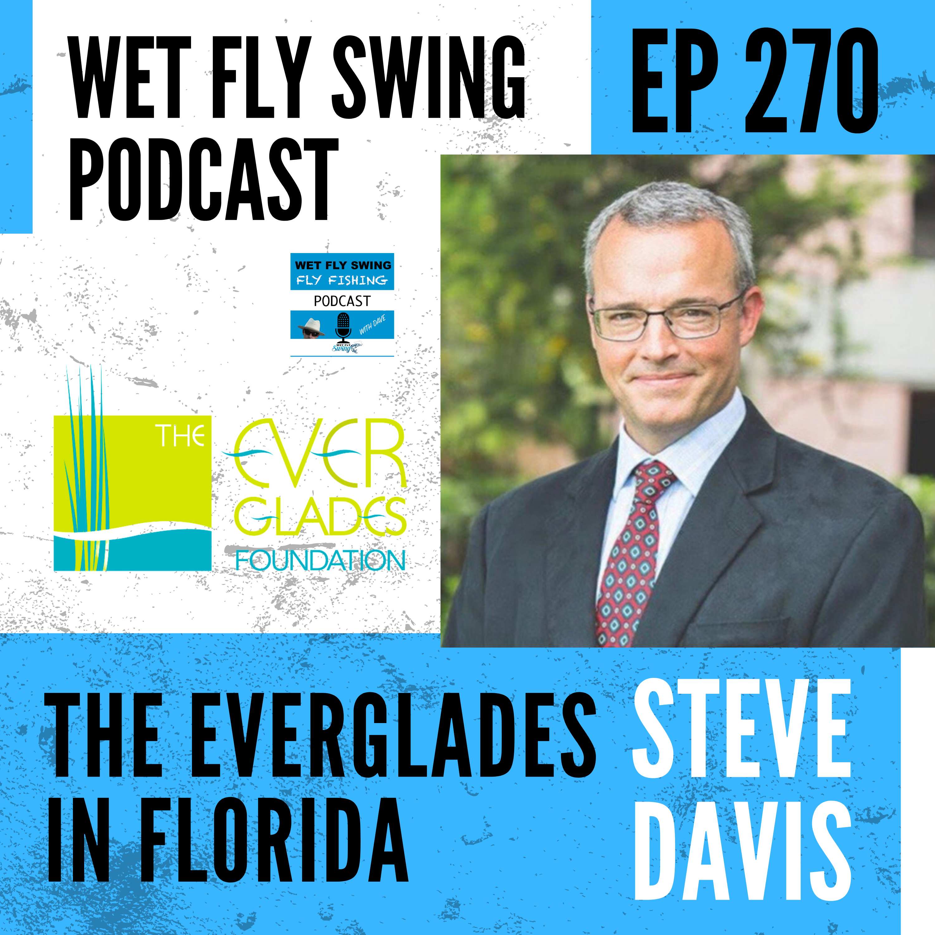 WFS 270 - The Everglades in Florida with Steve Davis from the Everglades Foundation episode artwork