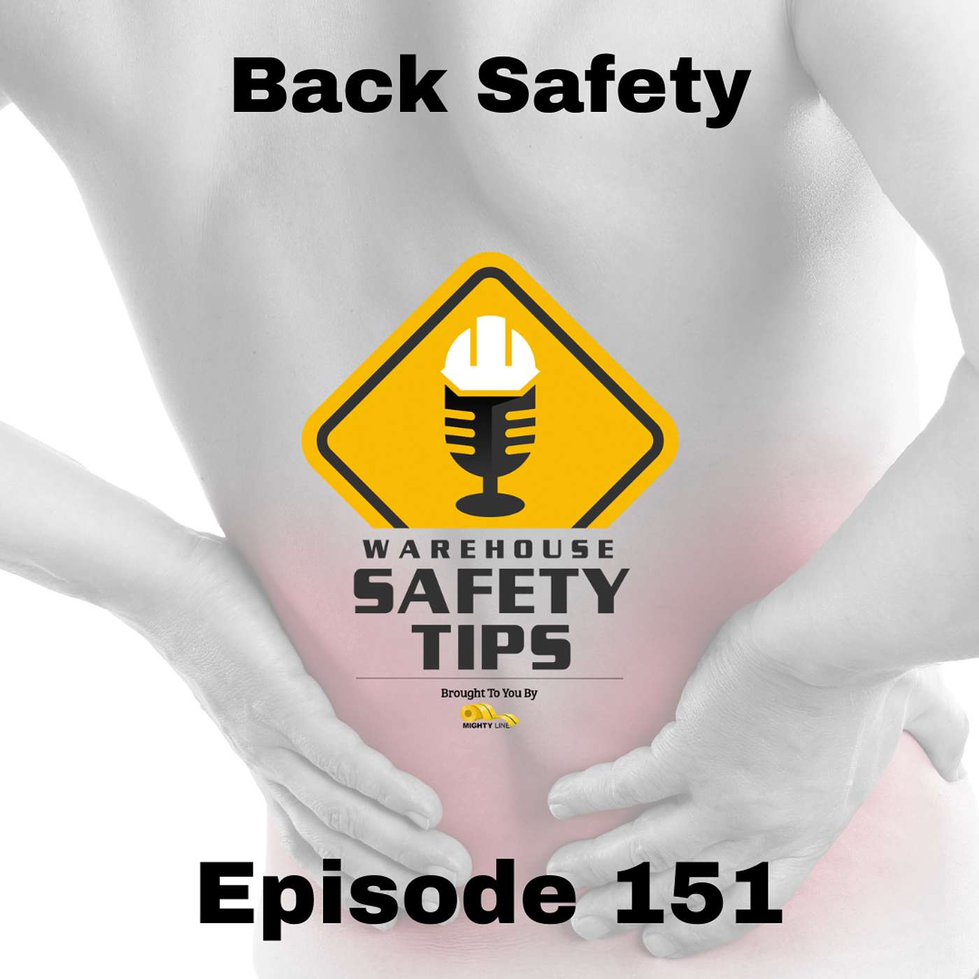 S3 Ep151: Warehouse Safety Tips | Episode 151 | Back Safety