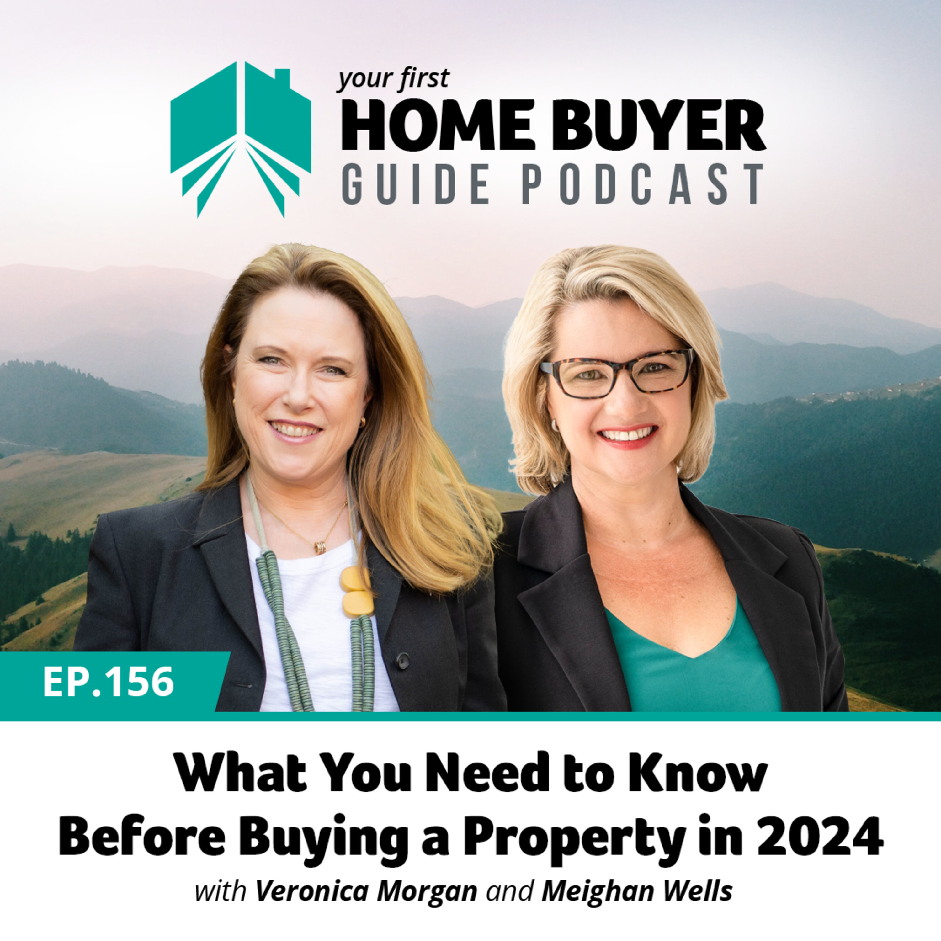 Your First Home Buyer Guide Podcast