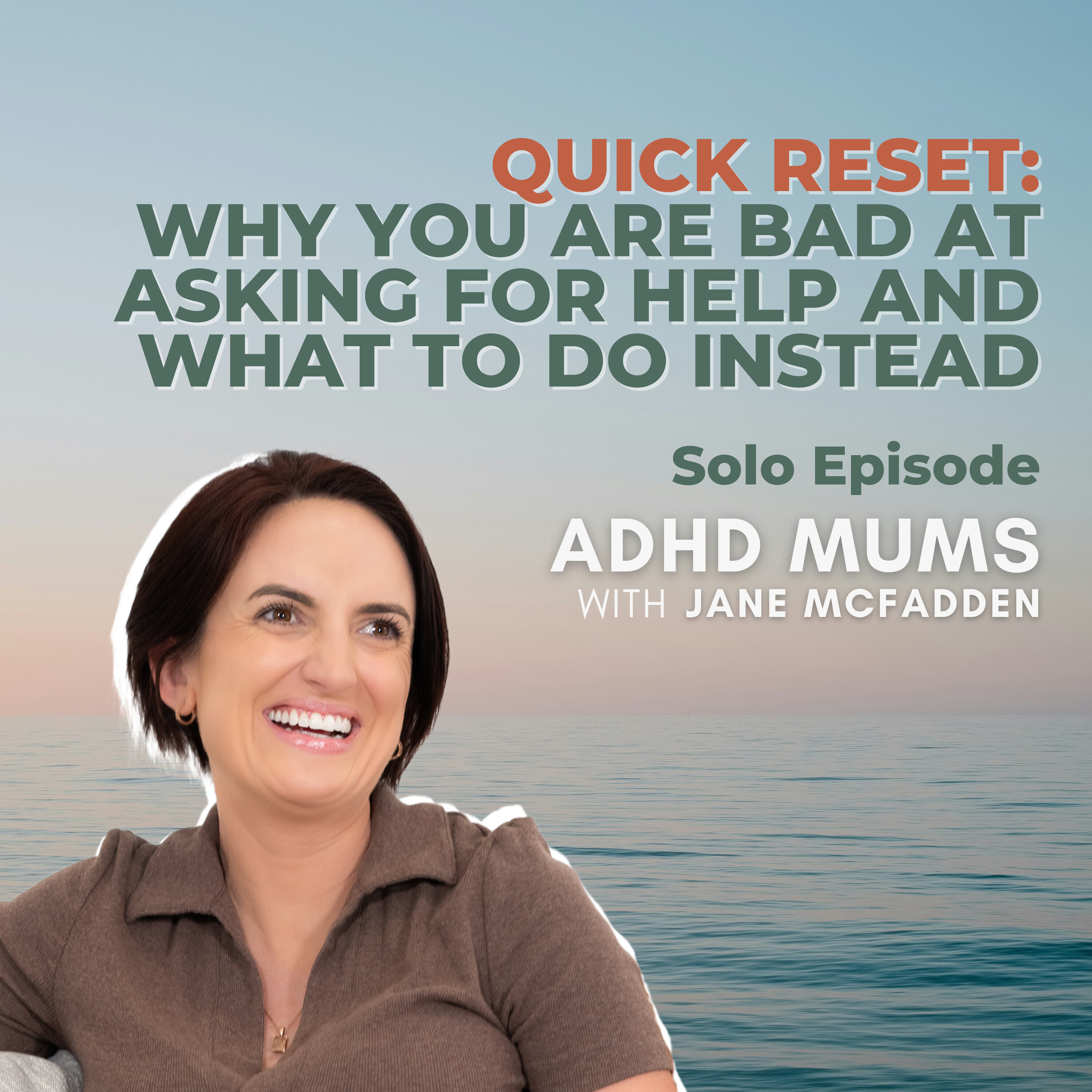 18. QUICK RESET: Why you are bad at asking for help and what to do instead