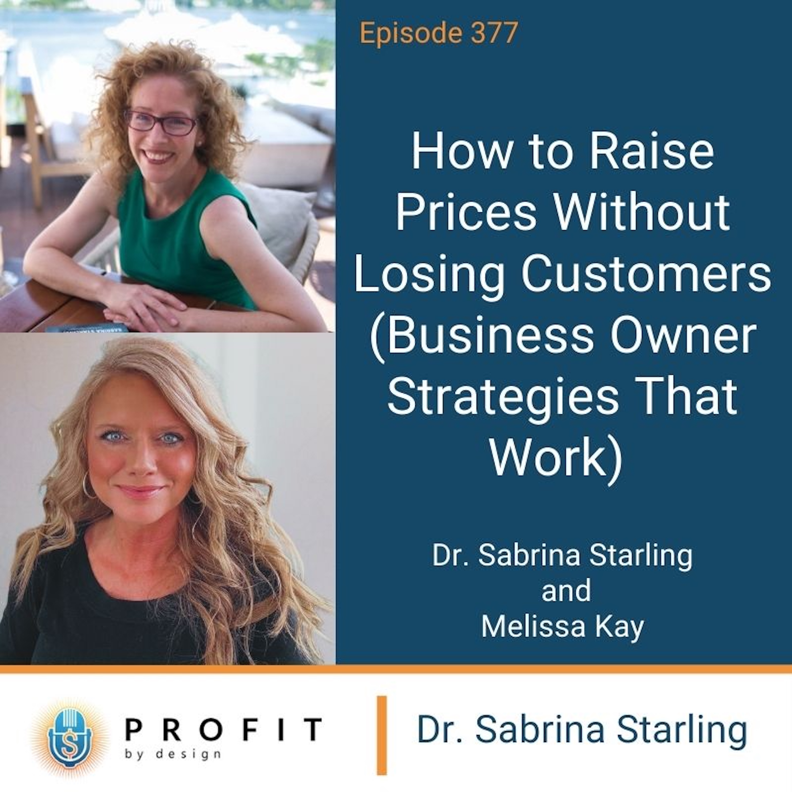377: How to Raise Prices Without Losing Customers (Business Owner Strategies That Work)