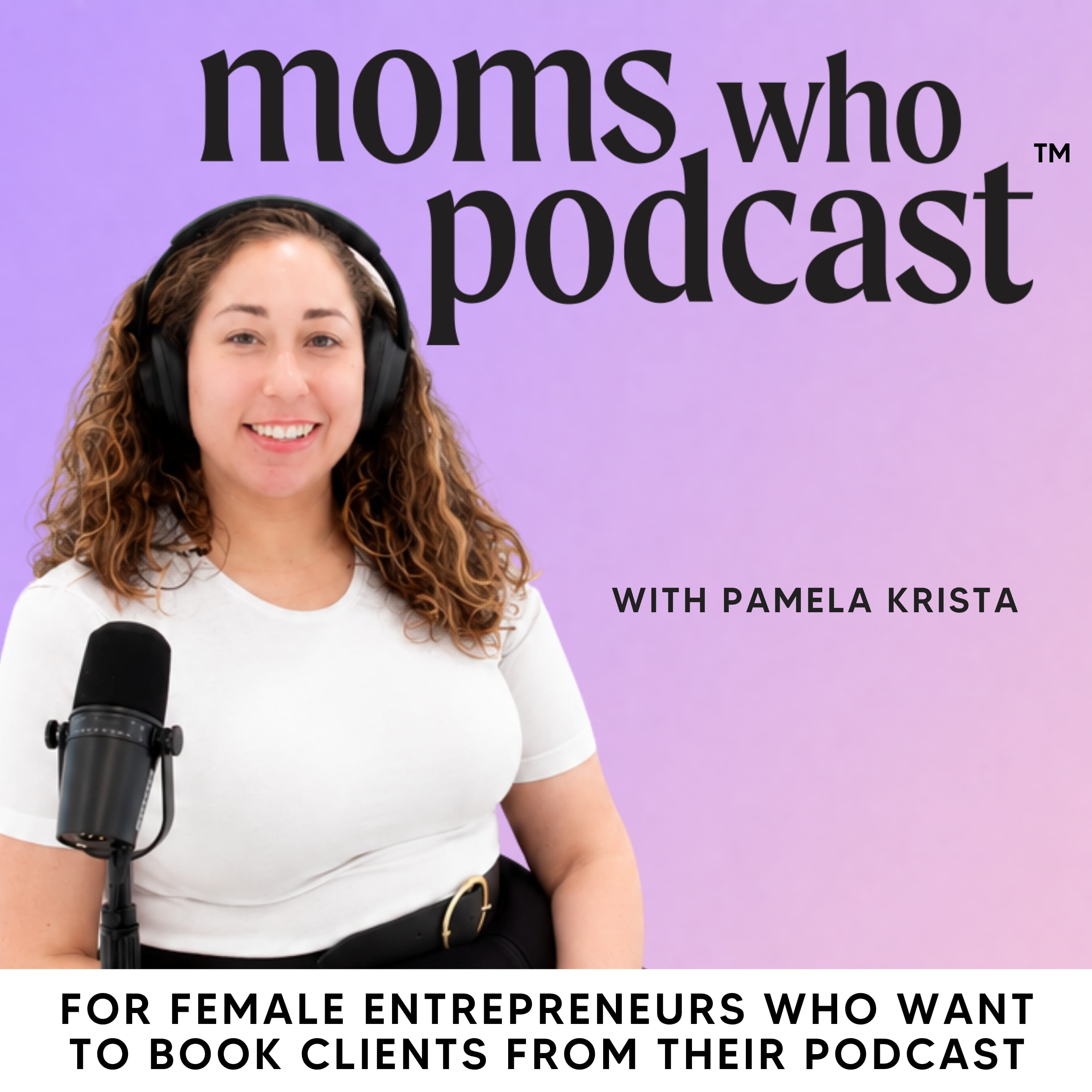 Show artwork for Podcasting Strategy for Moms Who Podcast