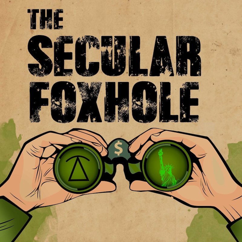 Artwork for podcast The Secular Foxhole