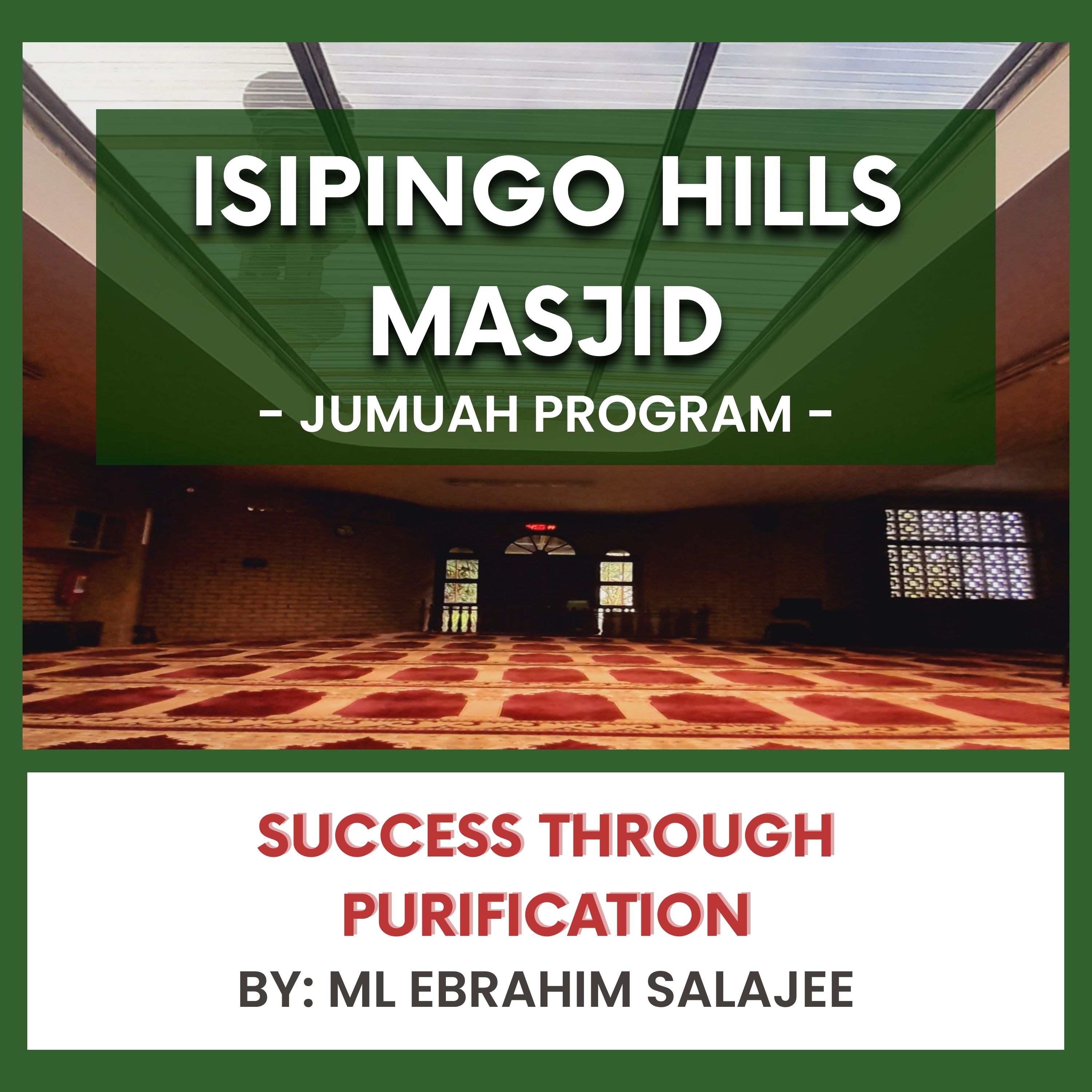 Success Through Purification by ML Ebrahim Salajee episode artwork