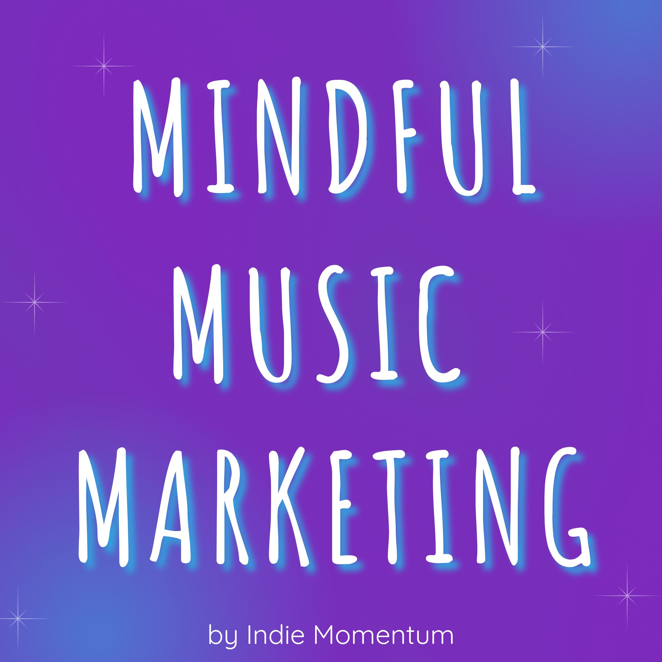 Mindful Music Marketing