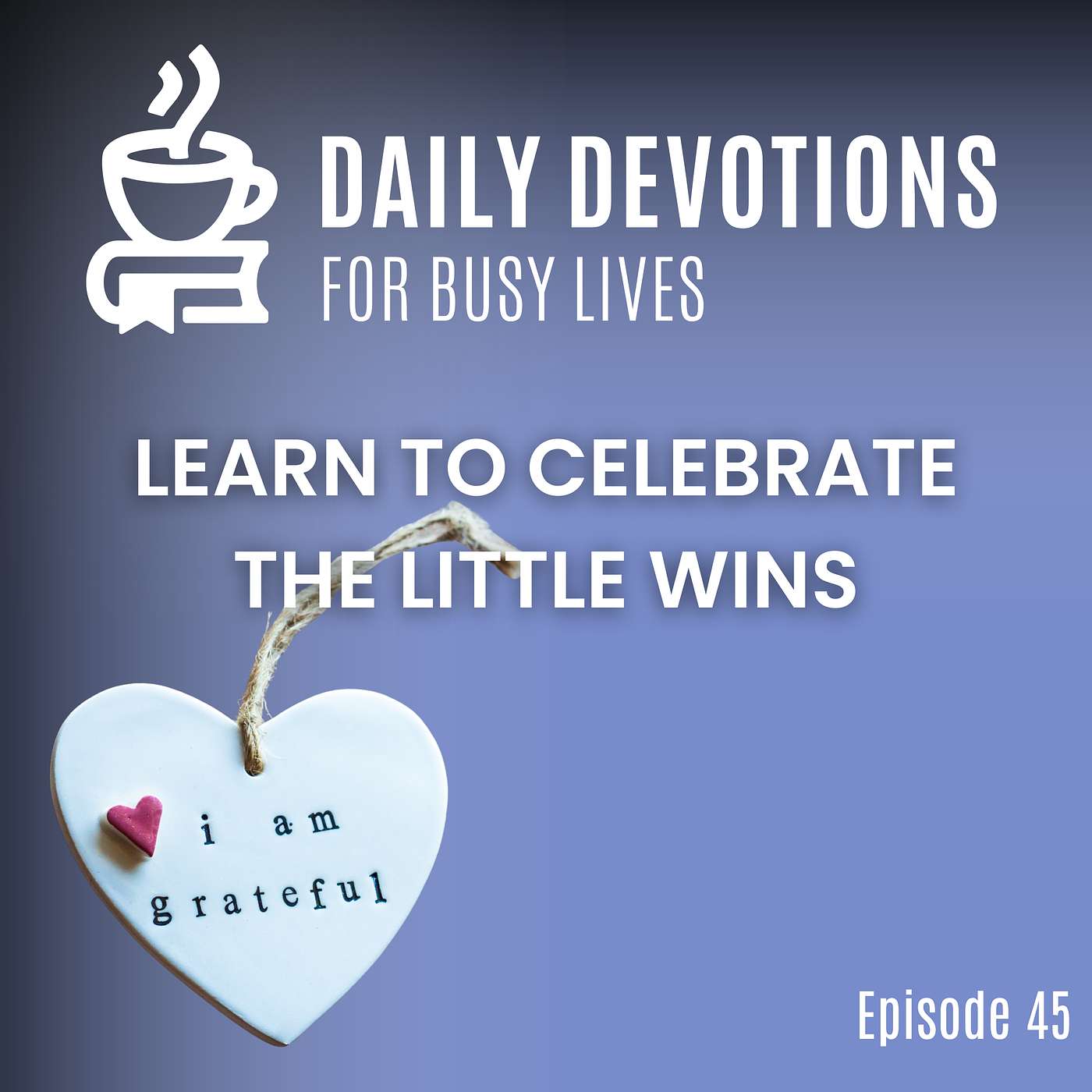 Learn to Celebrate the Little Wins