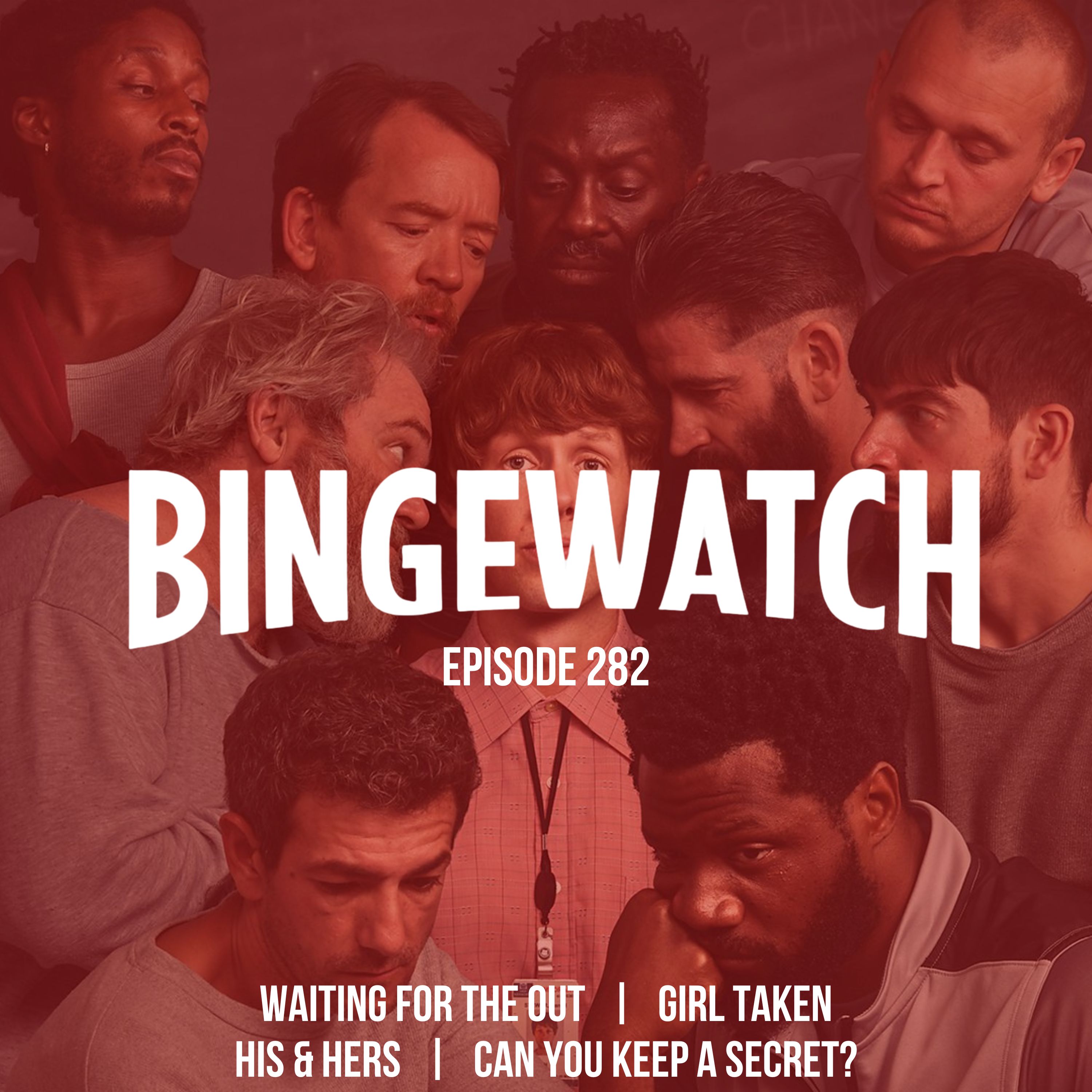 Waiting for the Out, Girl Taken, His & Hers, and Can You Keep A Secret?