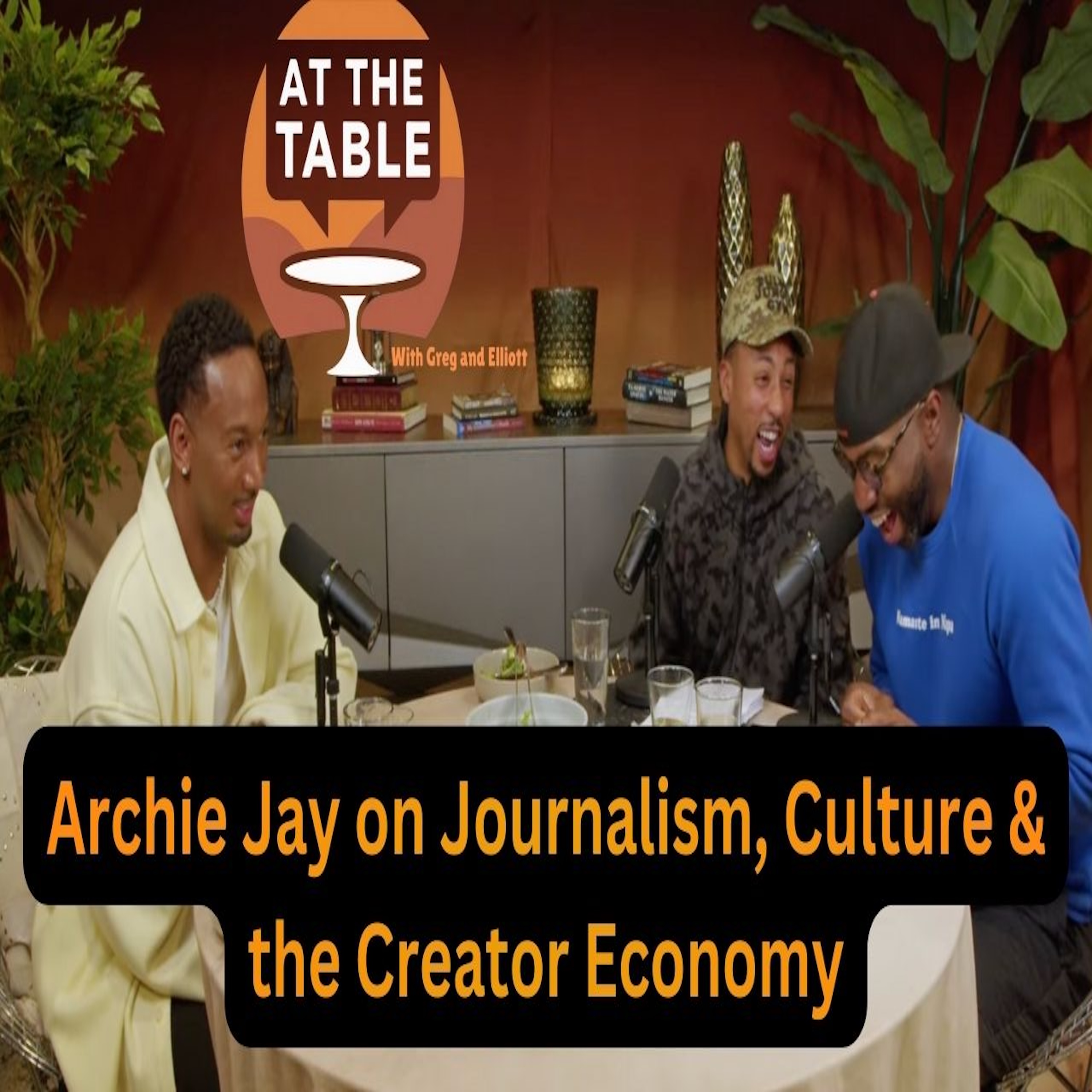 At the Table with Greg and Elliott