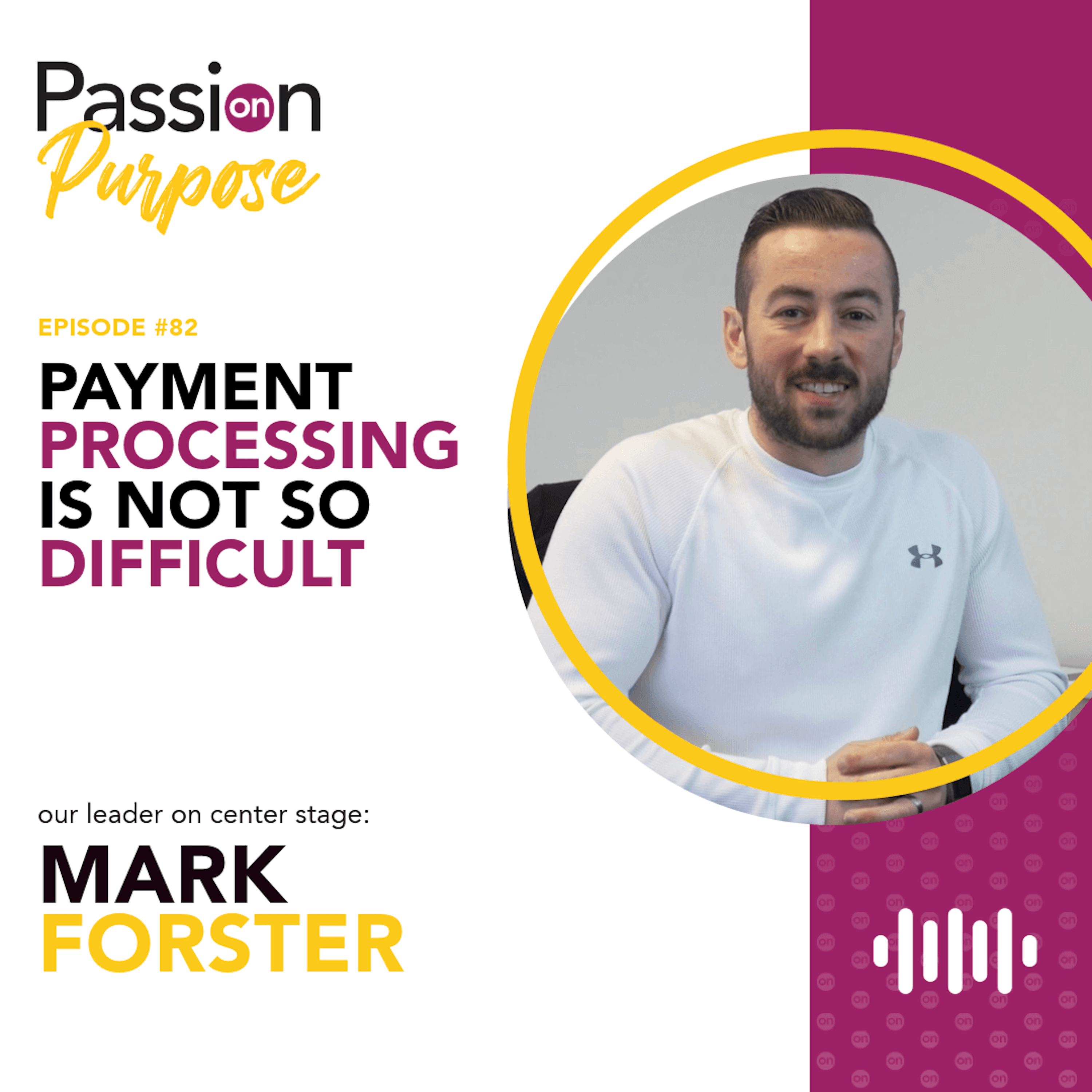 Passion on Purpose: Leaders on Center Stage