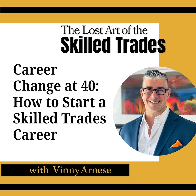 Artwork for podcast The Lost Art Of the Skilled Trades
