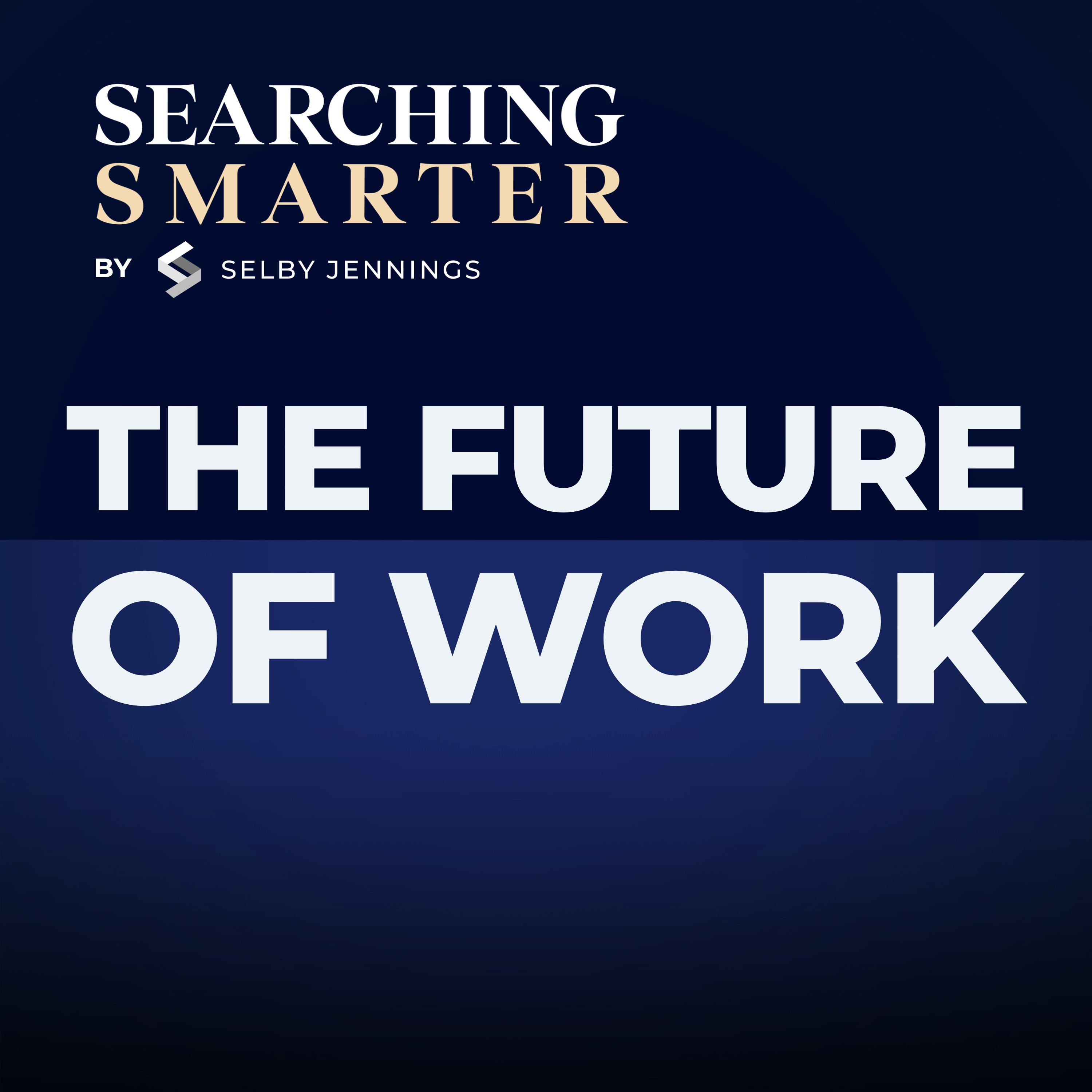 The Future of Work: What You Need To Know To Stay Ahead