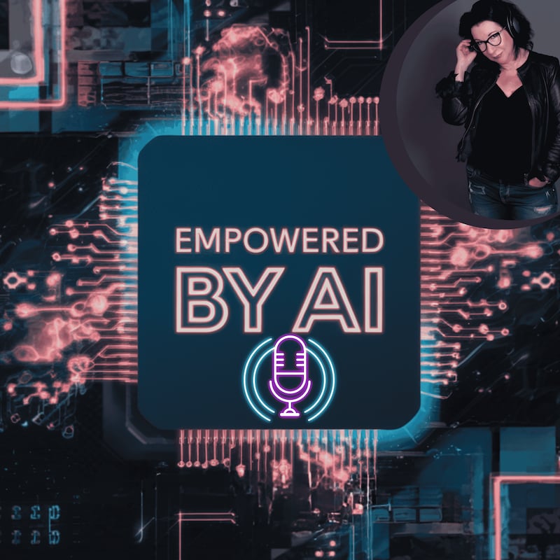Artwork for podcast Empowered by AI