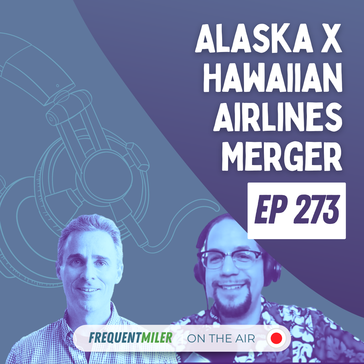 http://Winning%20the%20Alaska%20x%20Hawaiian%20Airlines%20Merger%20|%20Frequent%20Miler%20on%20the%20Air%20Ep273%20|%209-20-24