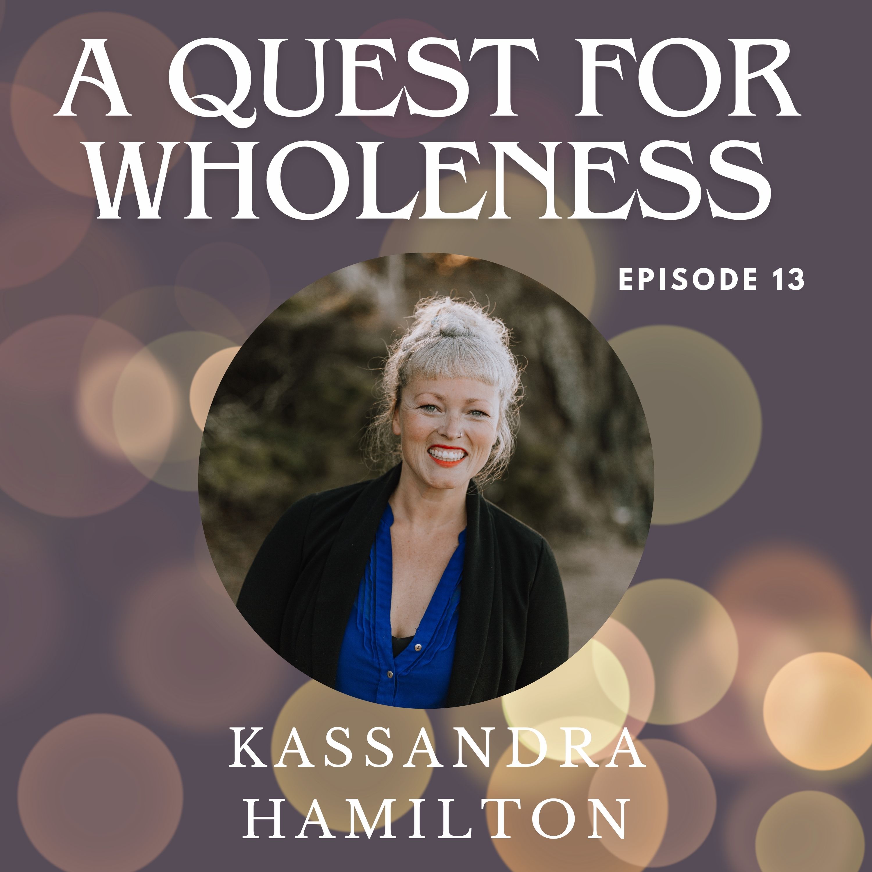 A Quest for Wholeness