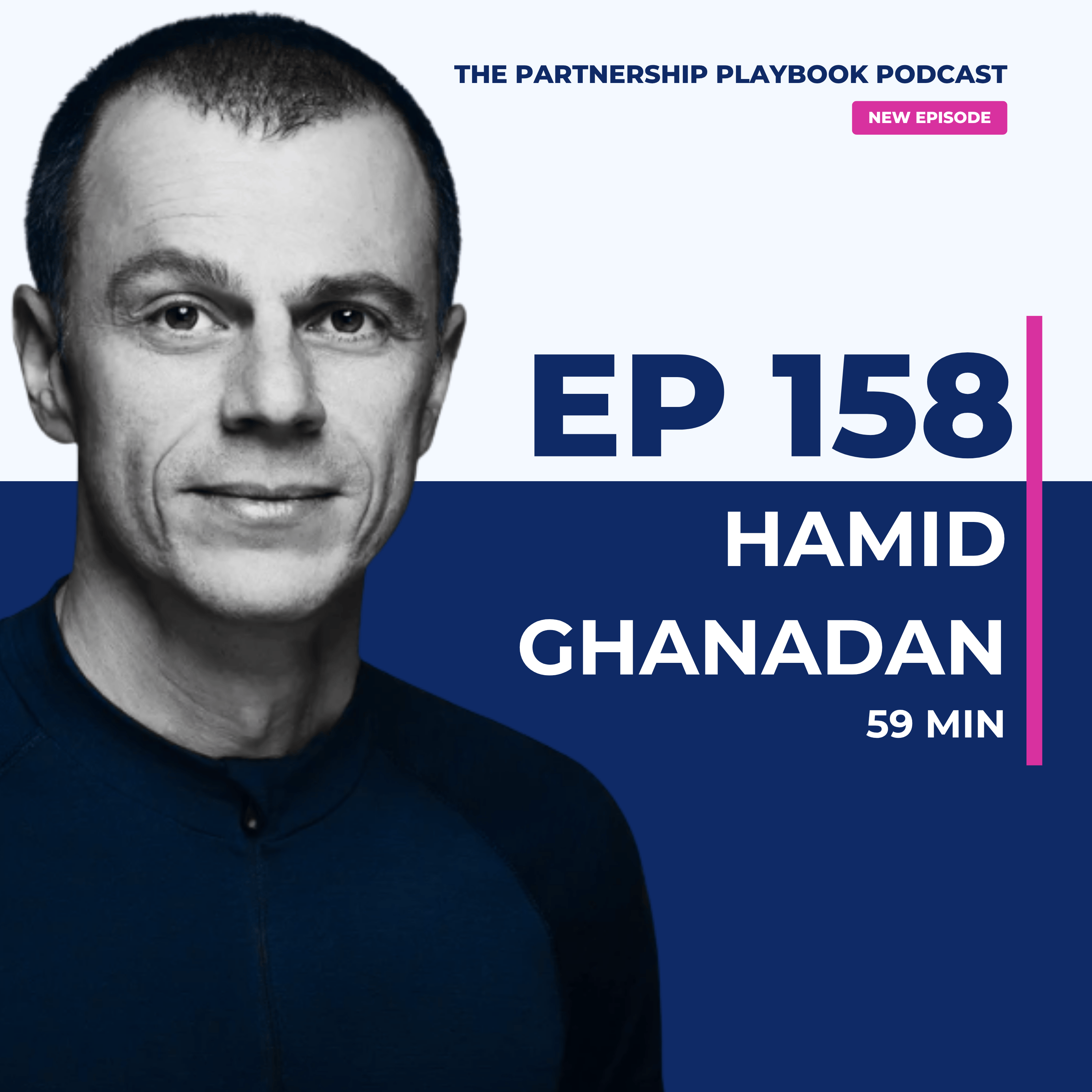 158. How to go from sales to strategic partner in complex markets with CEO Hamid Ghanadan