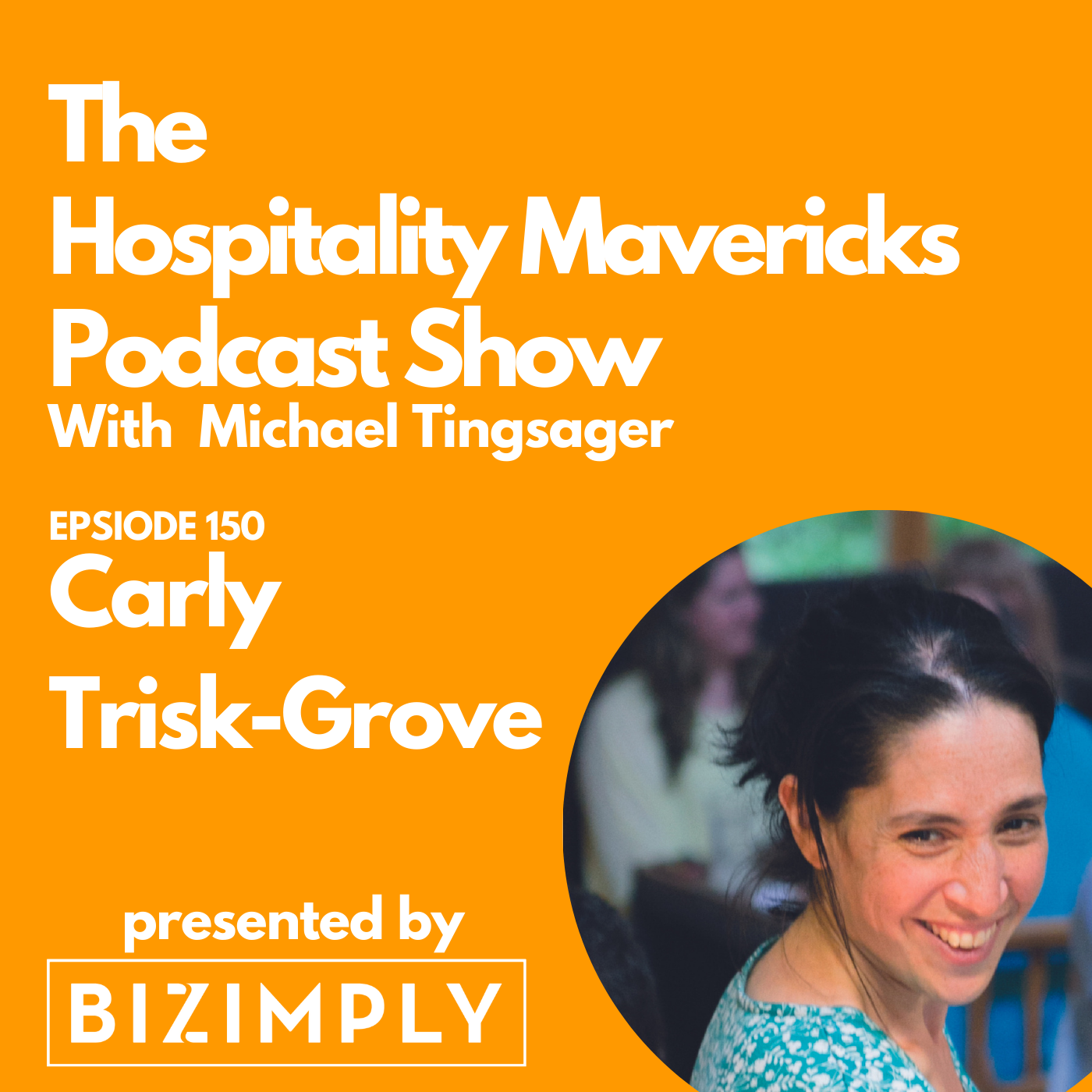 #150 Carly Trisk-Grove, Co-Creator of OPOP, on On How Restaurants Catalyze Change Image