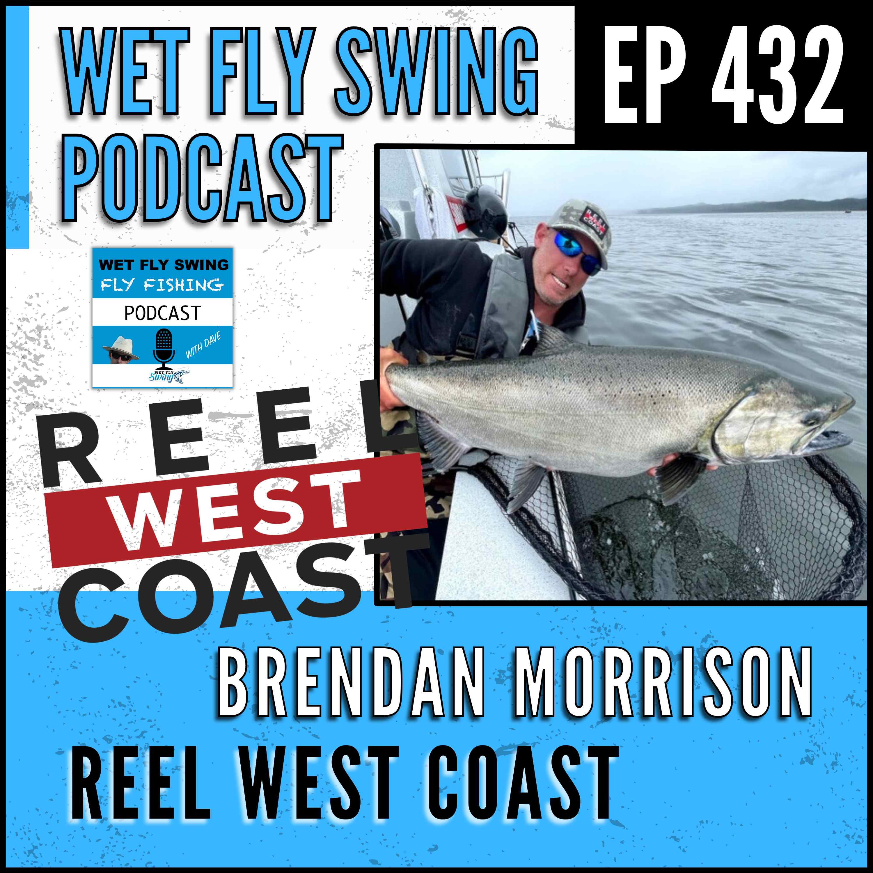 WFS 432 – Reel West Coast with Brendan Morrison – Hockey, Fly Fishing episode artwork