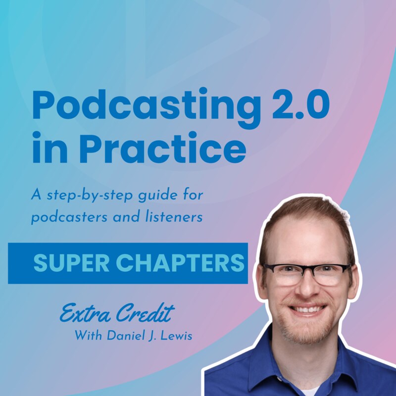 Artwork for podcast Podcasting 2.0 in Practice