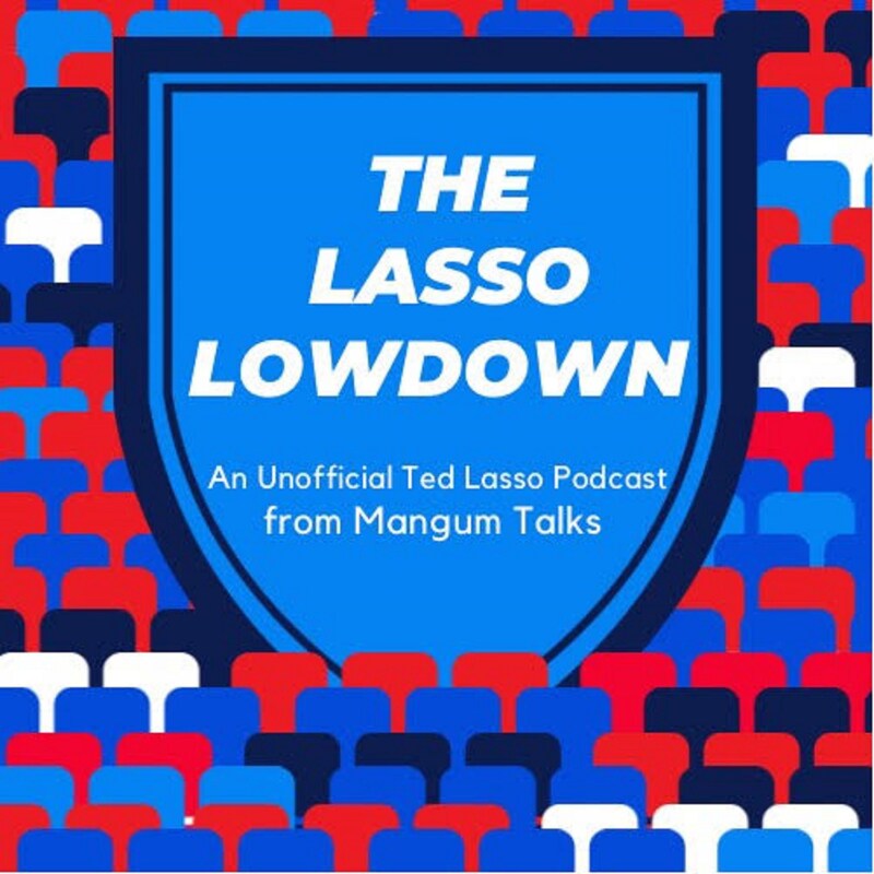Artwork for podcast The Lasso Lowdown- A Ted Lasso Review Podcast