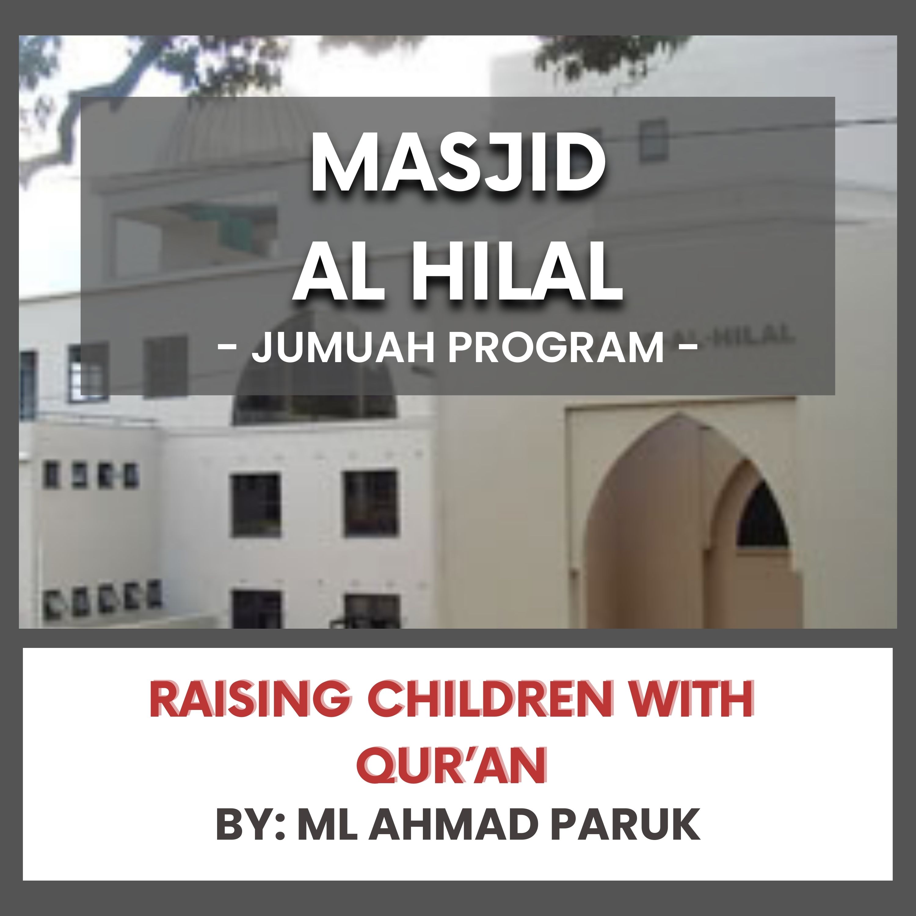 Raising Children with Qur’an by ML Ahmed Paruk episode artwork