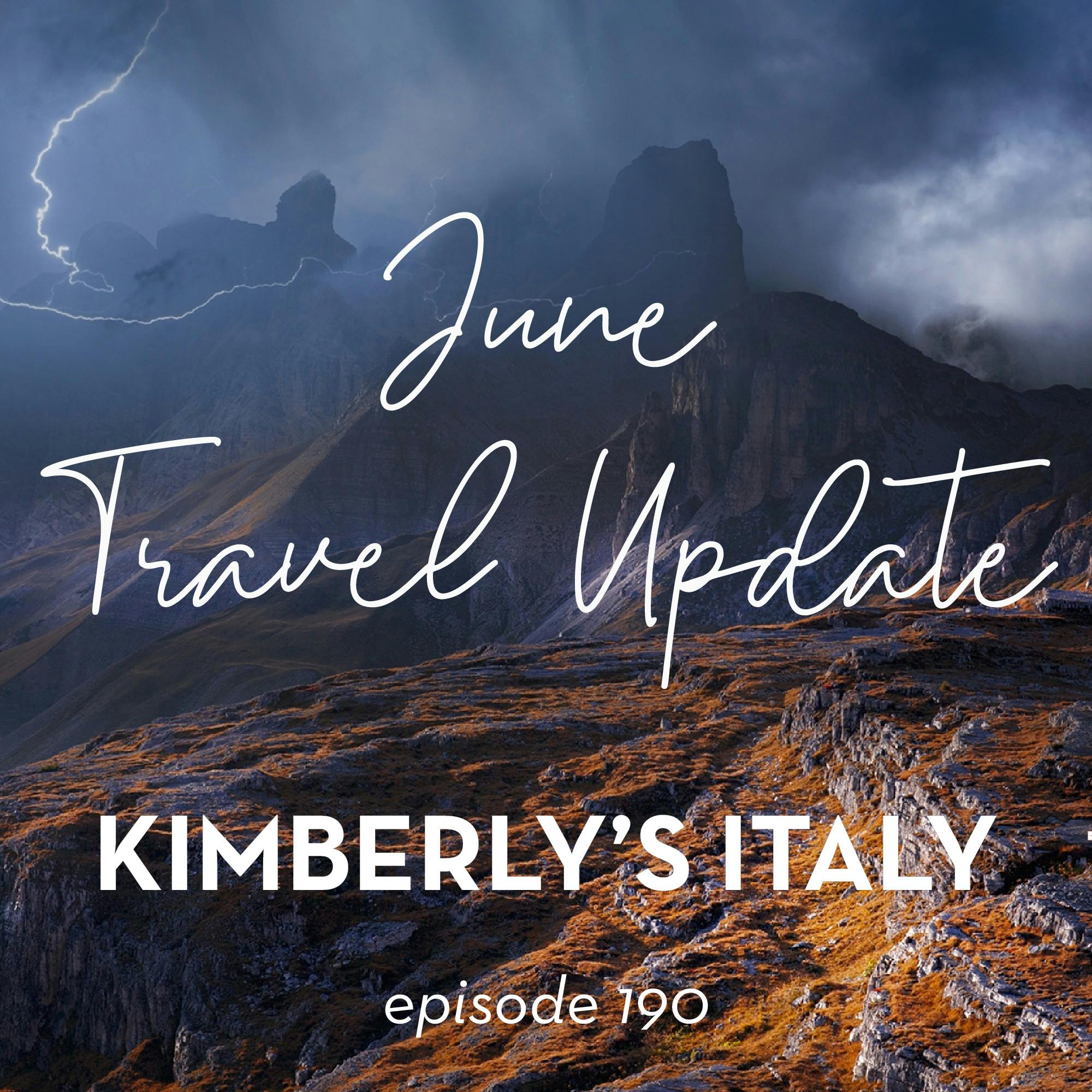 190.  June 2025 Italian Travel Updates episode artwork