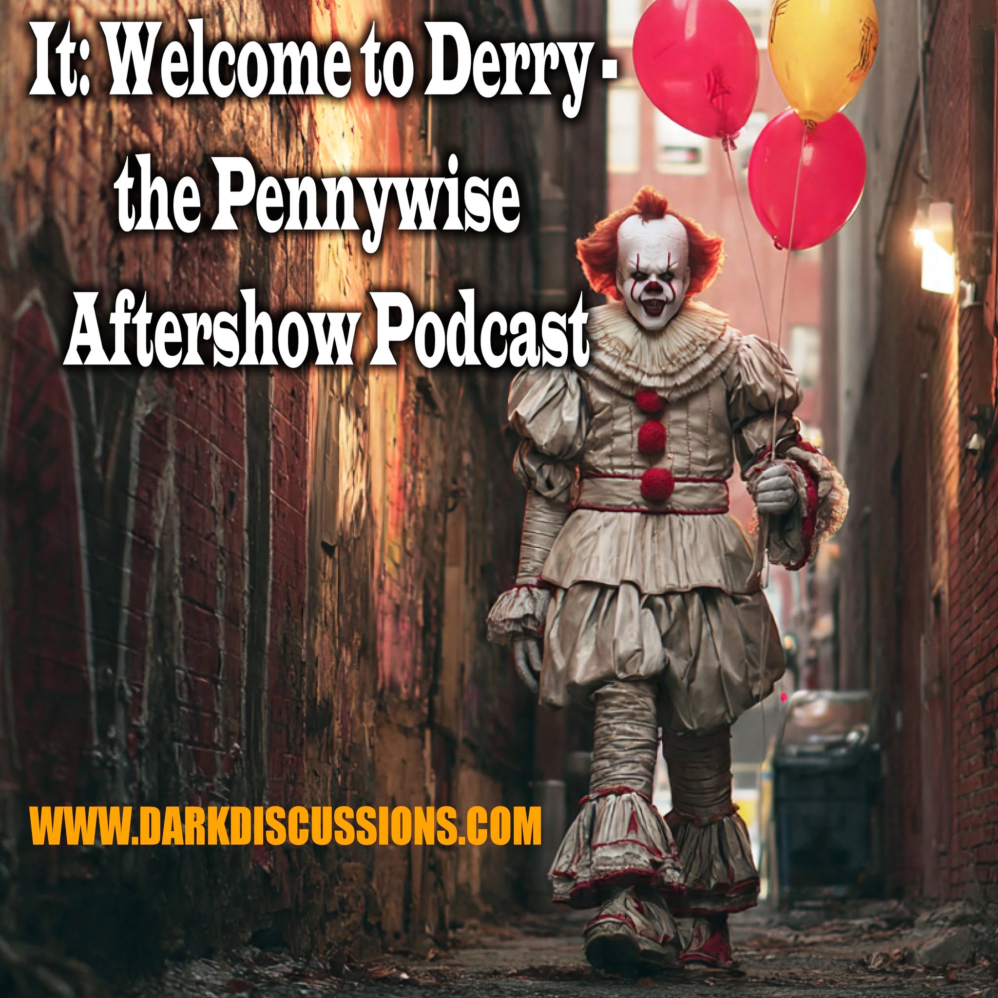 It: Welcome To Derry - The Pennywise Aftershow Podcast