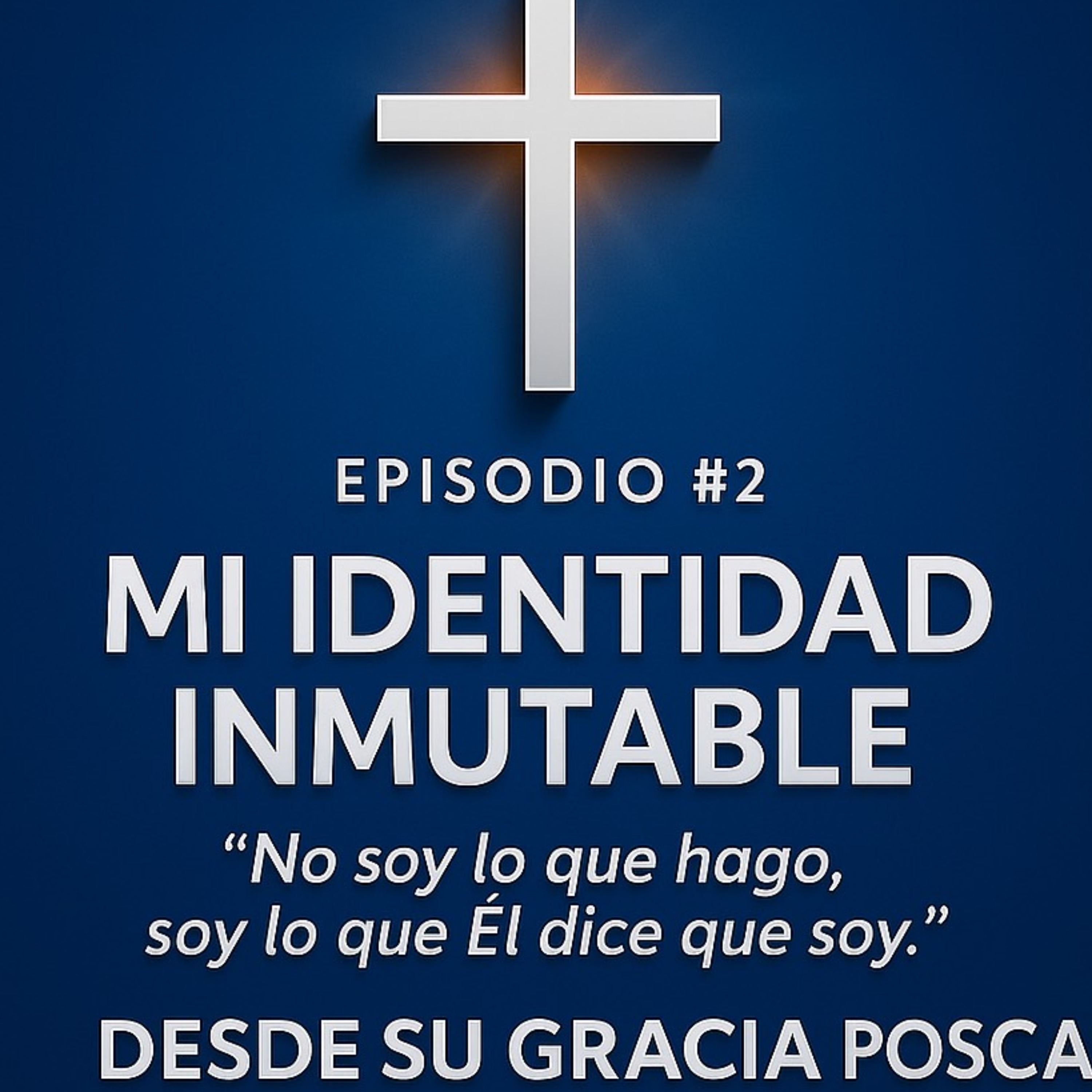 Desde Su Gracia Podcast