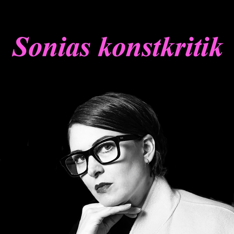Artwork for podcast Sonias Konstkritik