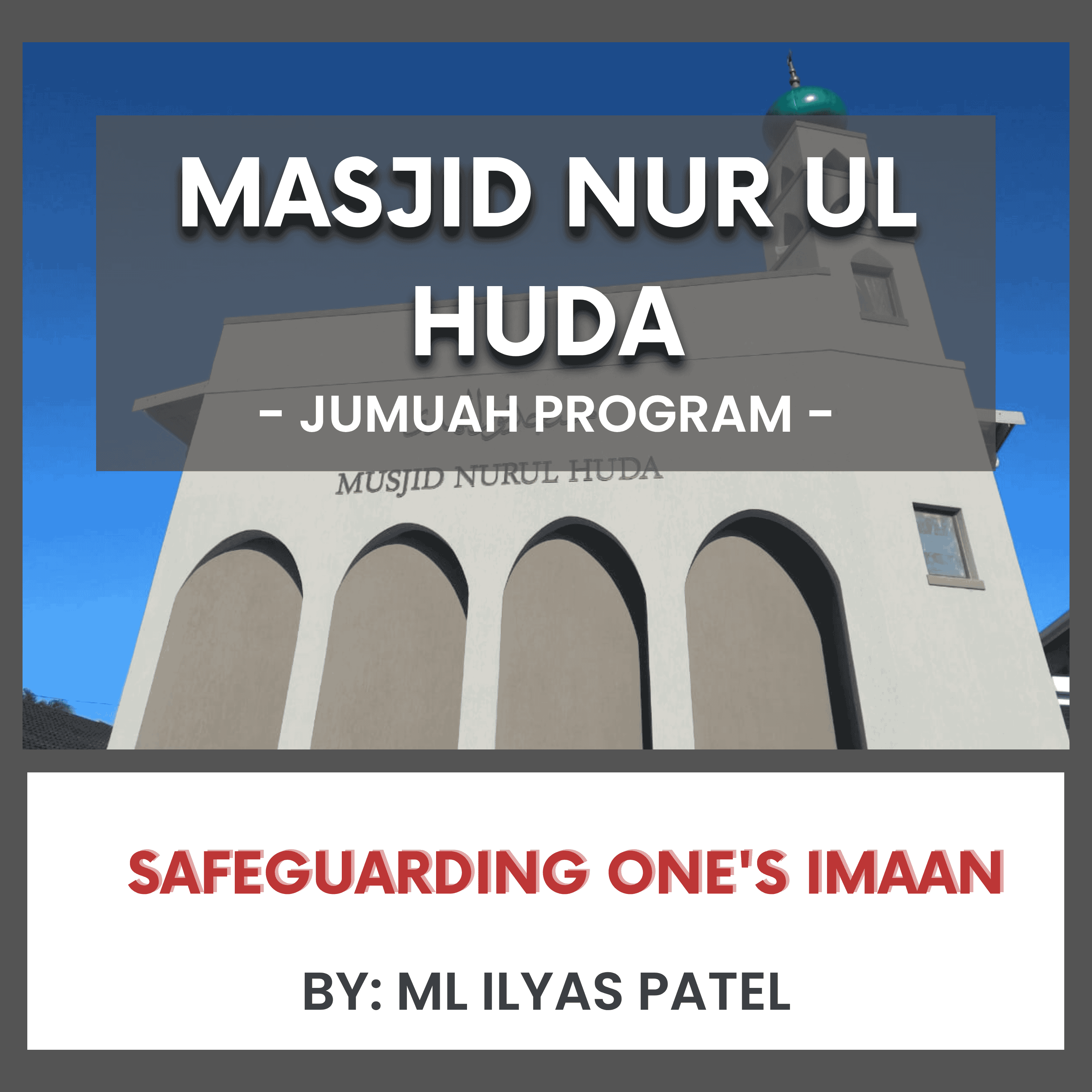 Safeguarding one's Imaan by ML Ilyas Patel
